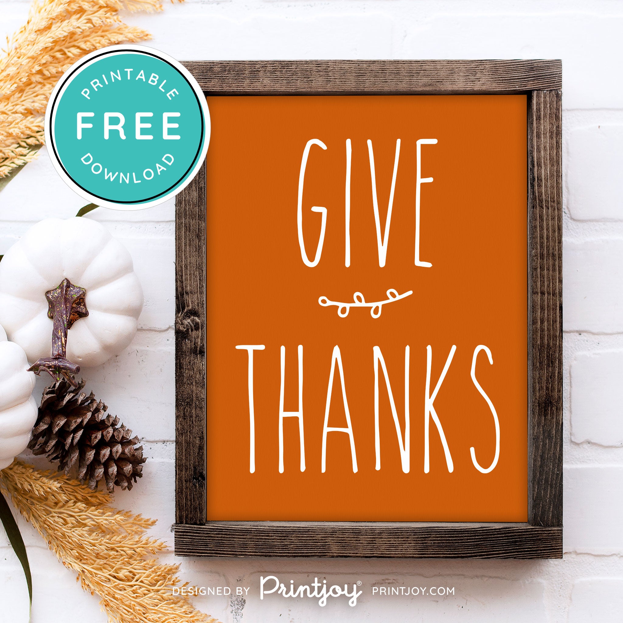 Free Printable Give Thanks Modern Farmhouse Thanksgiving Fall Wall Art Decor Download - Printjoy