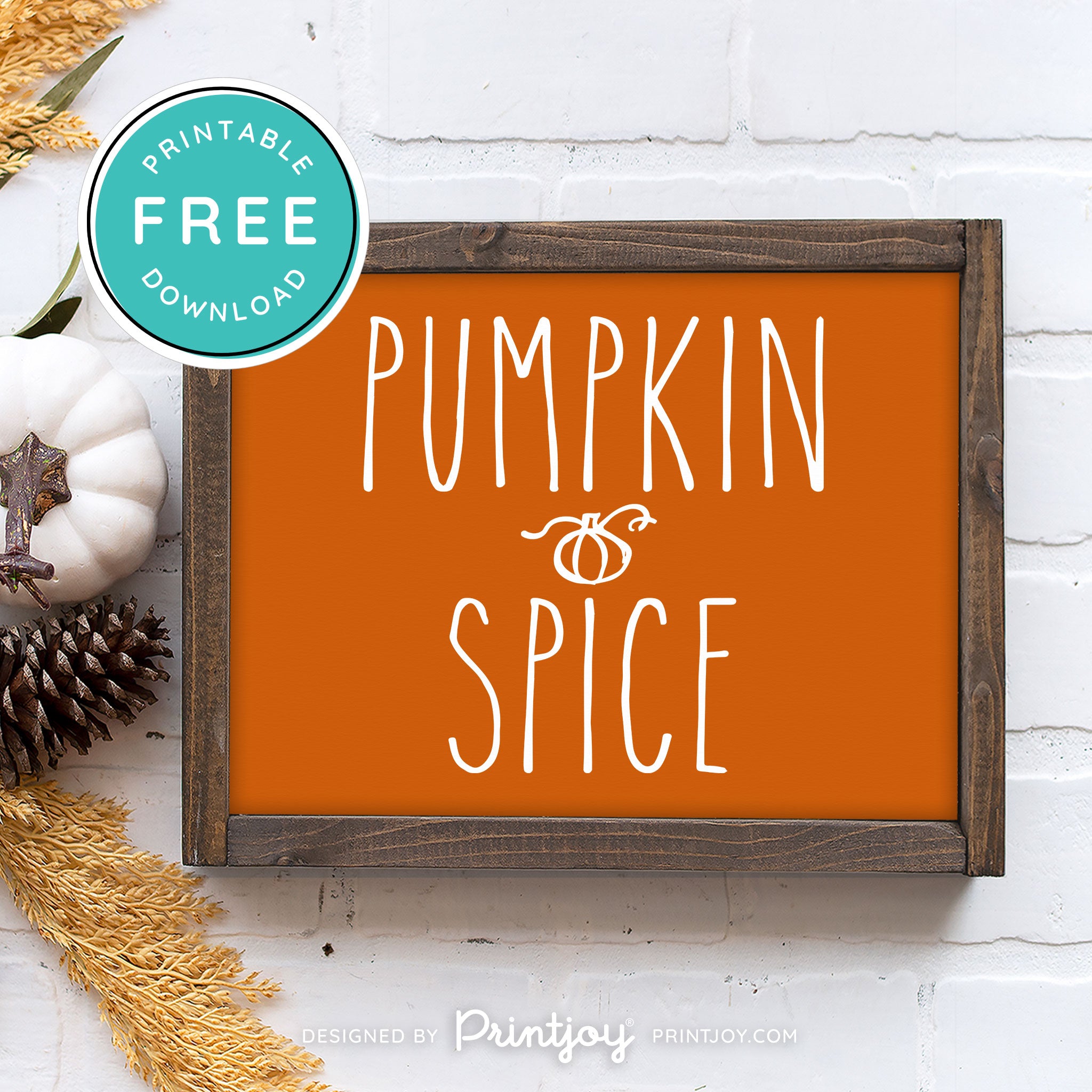 Free Printable Pumpkin Spice Modern Farmhouse Fall Wall Art Decor Download - Printjoy