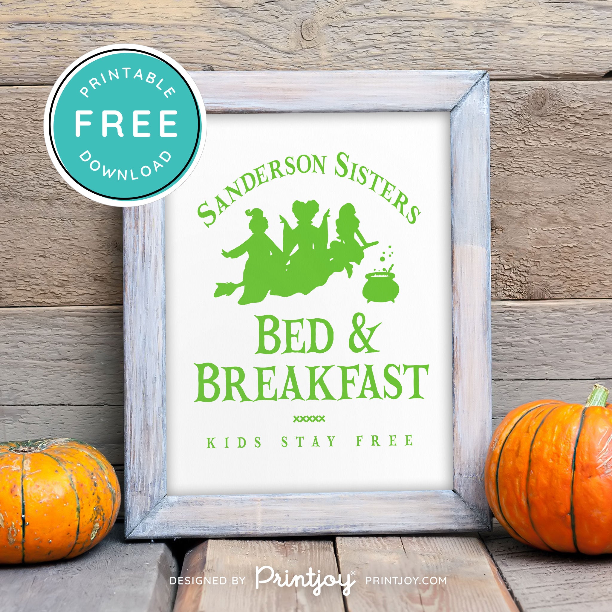 Free Printable Sanderson Sisters Bed And Breakfast Kids Eat Free Hocus Pocus Halloween Wall Art Decor Download - Printjoy