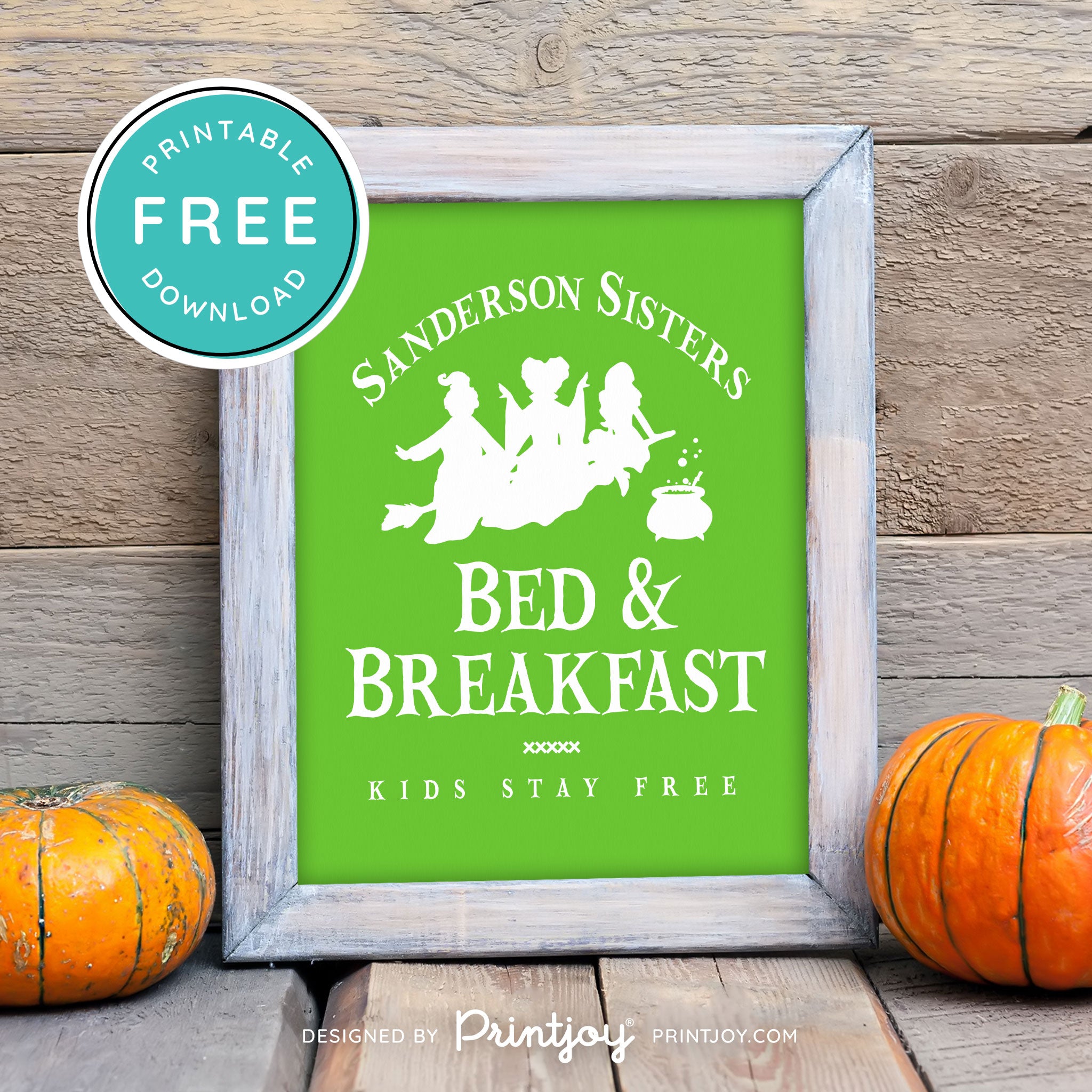 Free Printable Sanderson Sisters Bed And Breakfast Kids Eat Free Hocus Pocus Halloween Wall Art Decor Download - Printjoy