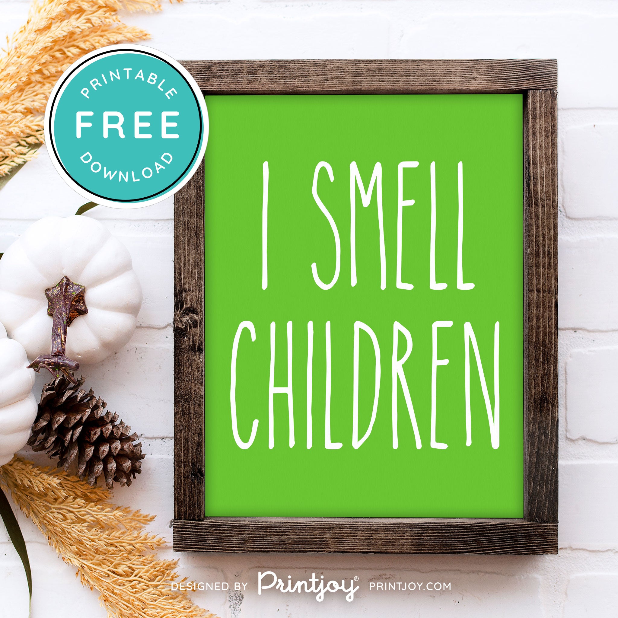 Free Printable I Smell Children Hocus Pocus Modern Farmhouse Halloween Wall Art Decor Download - Printjoy