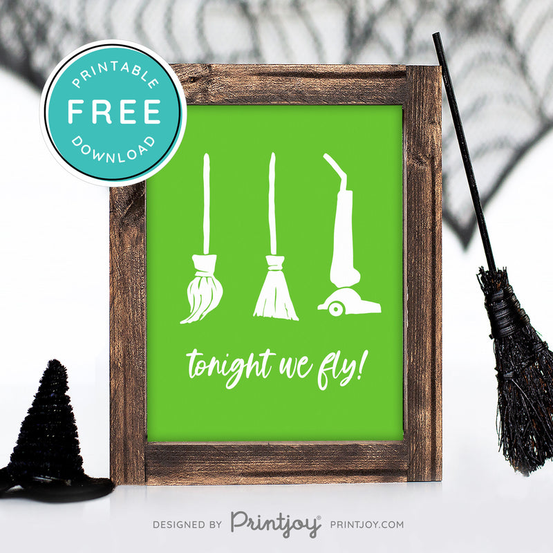 Free Printable Tonight We Fly Hocus Pocus Brooms Halloween Wall Art Decor Download - Printjoy
