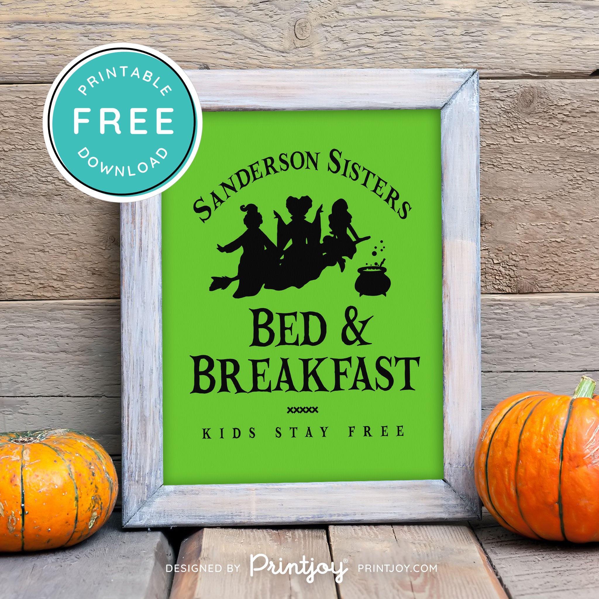 Free Printable Sanderson Sisters Bed And Breakfast Kids Eat Free Hocus Pocus Halloween Wall Art Decor Download - Printjoy