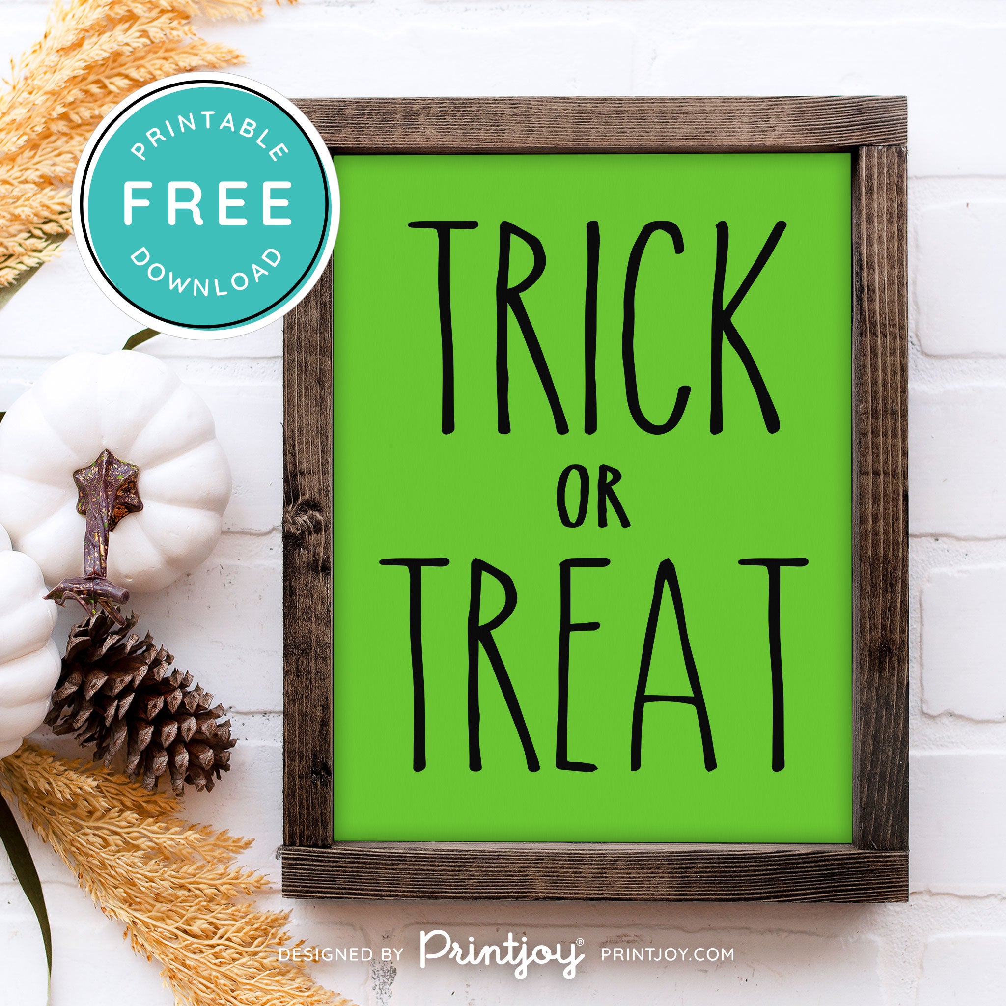 Free Printable Trick Or Treat Modern Farmhouse Halloween Wall Art Decor Download - Printjoy