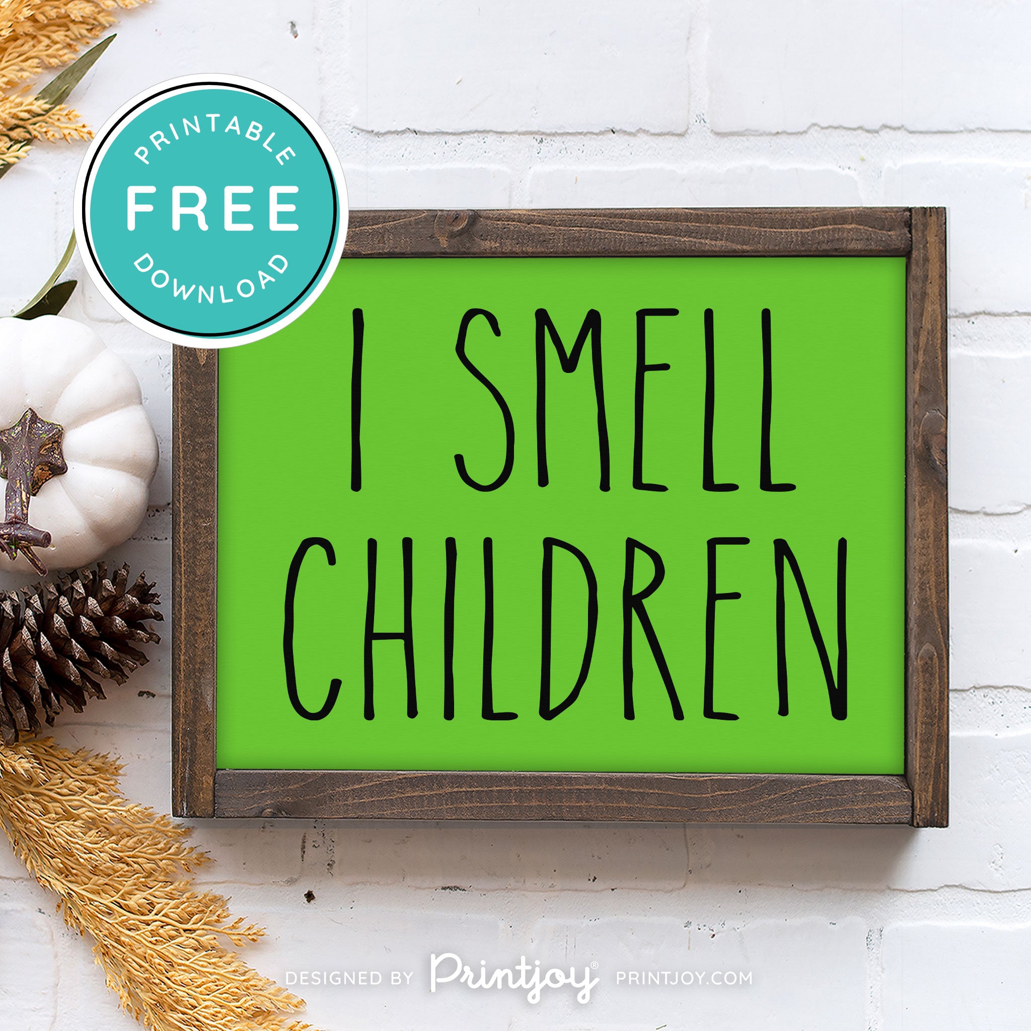 Free Printable I Smell Children Hocus Pocus Modern Farmhouse Halloween Wall Art Decor Download - Printjoy