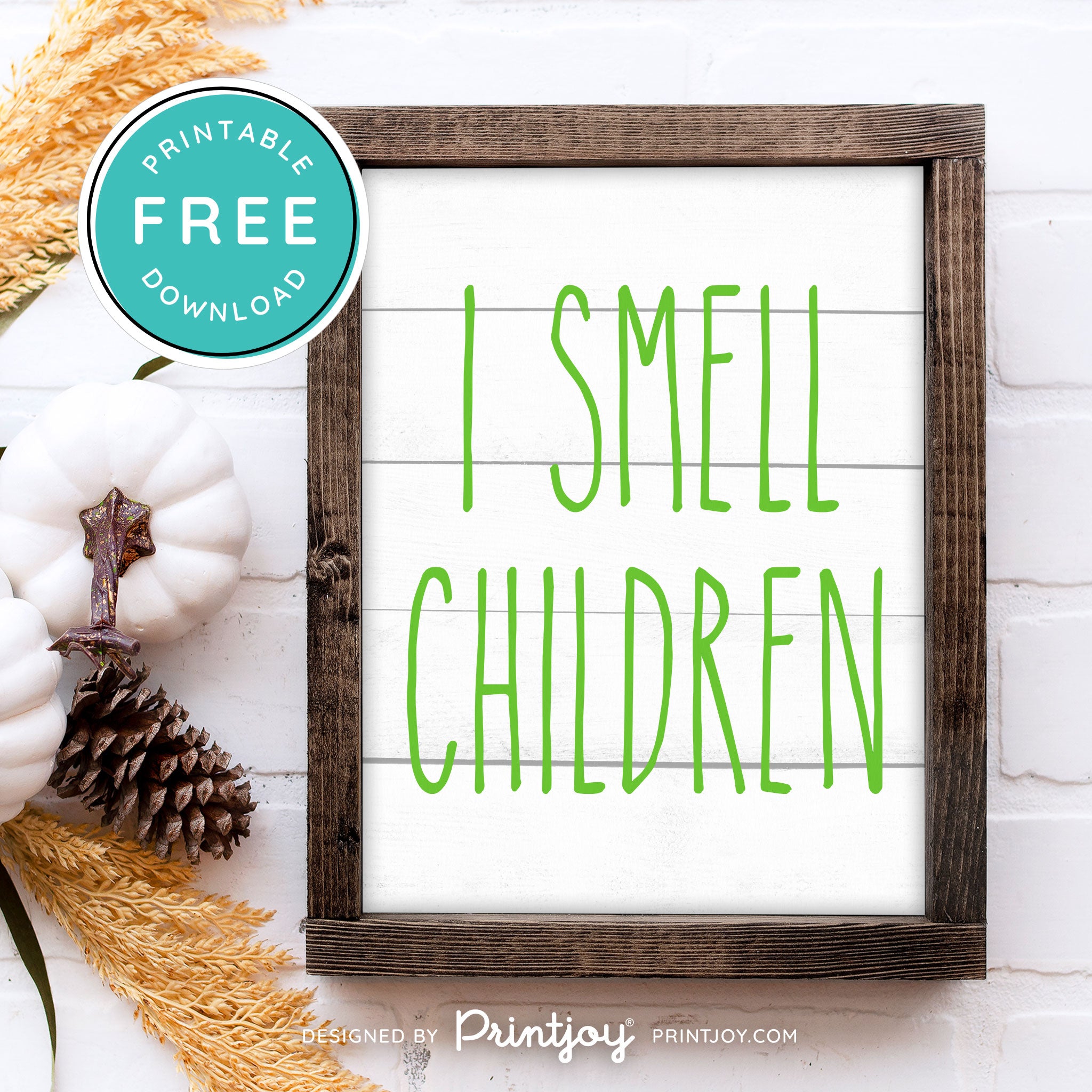 Free Printable I Smell Children Hocus Pocus Modern Farmhouse Halloween Wall Art Decor Download - Printjoy