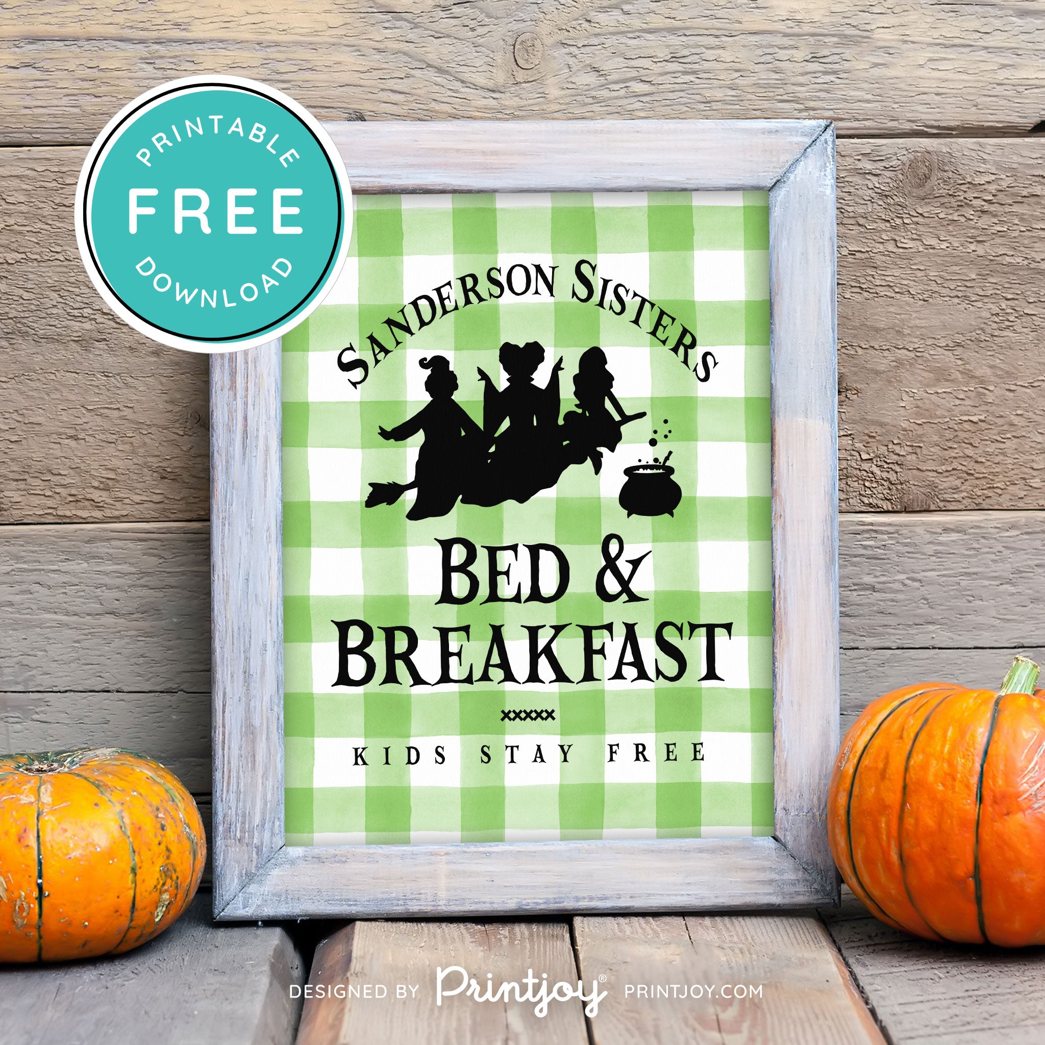 Free Printable Sanderson Sisters Bed And Breakfast Kids Eat Free Hocus Pocus Halloween Wall Art Decor Download - Printjoy