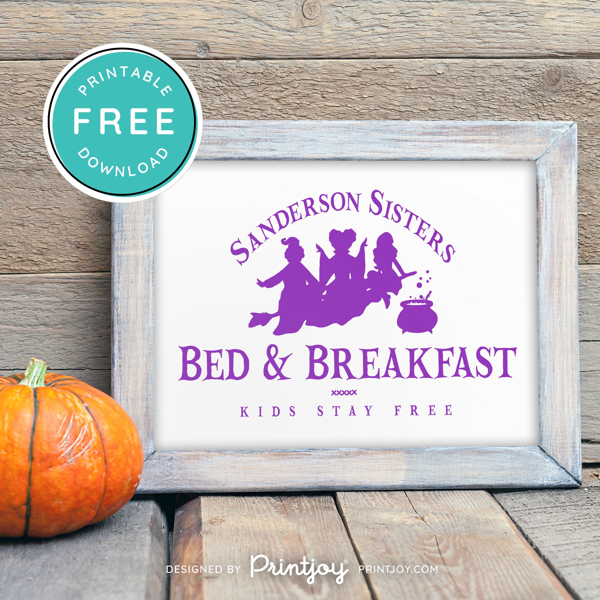 Free Printable Sanderson Sisters Bed And Breakfast Kids Eat Free Hocus Pocus Halloween Wall Art Decor Download - Printjoy