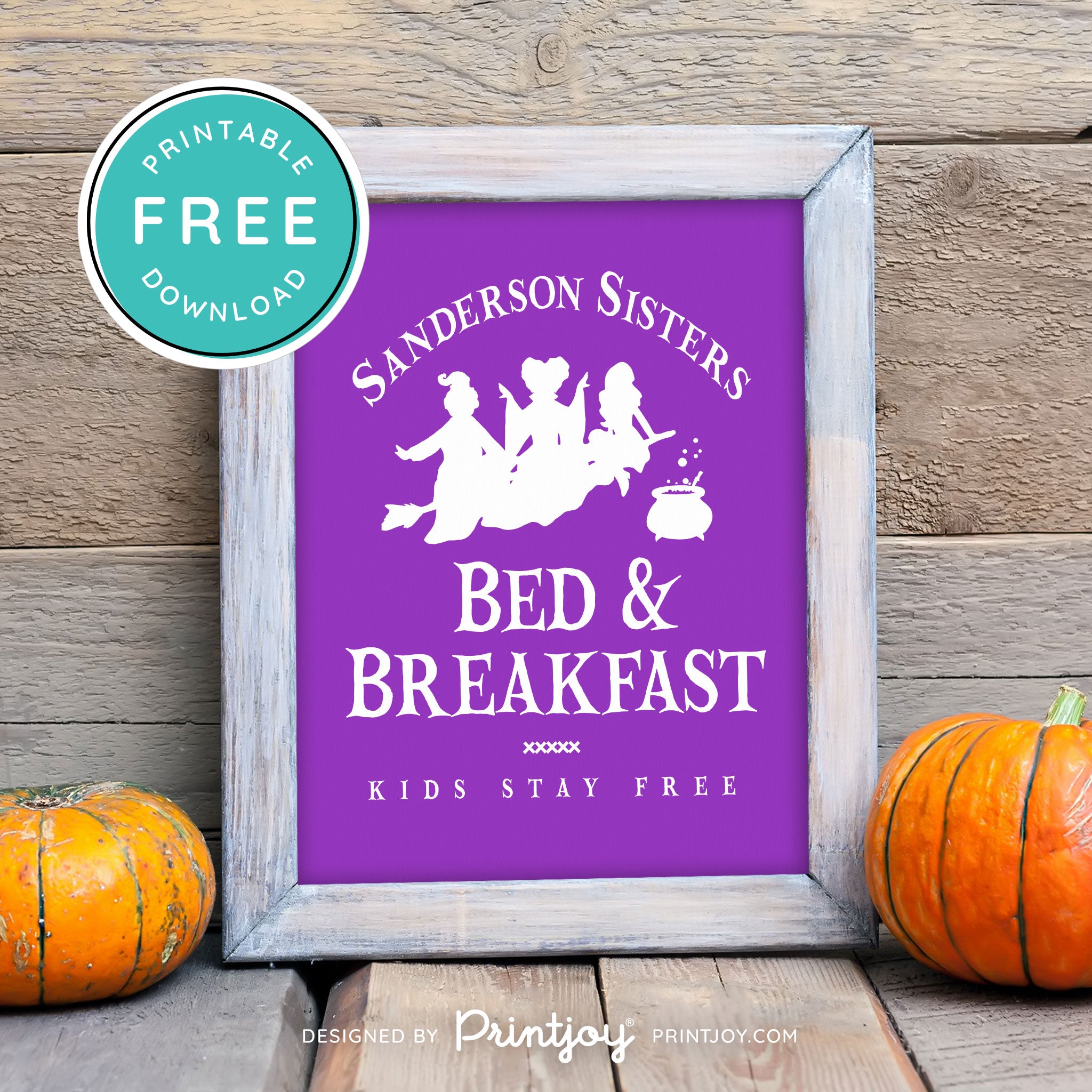 Free Printable Sanderson Sisters Bed And Breakfast Kids Eat Free Hocus Pocus Halloween Wall Art Decor Download - Printjoy