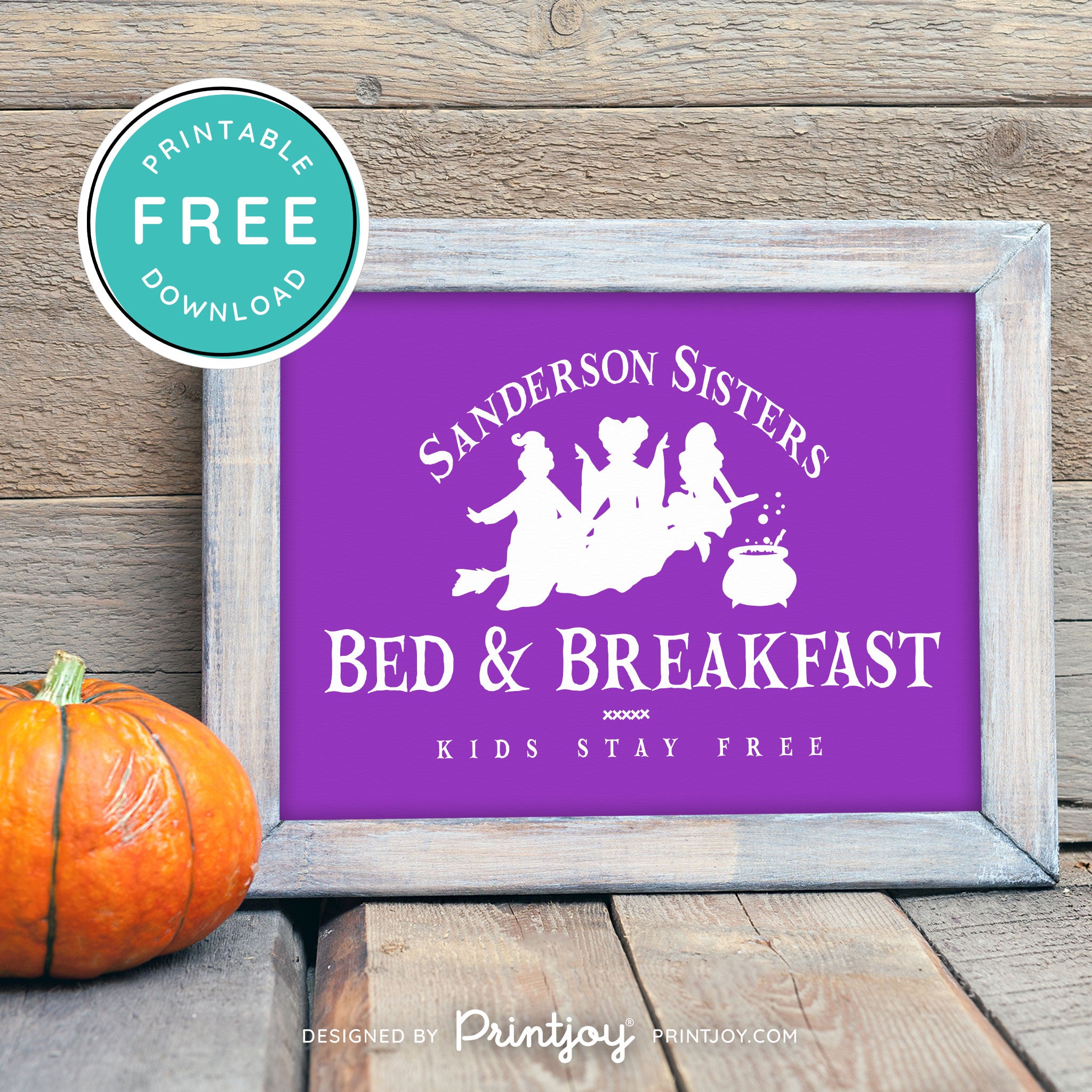 Free Printable Sanderson Sisters Bed And Breakfast Kids Eat Free Hocus Pocus Halloween Wall Art Decor Download - Printjoy