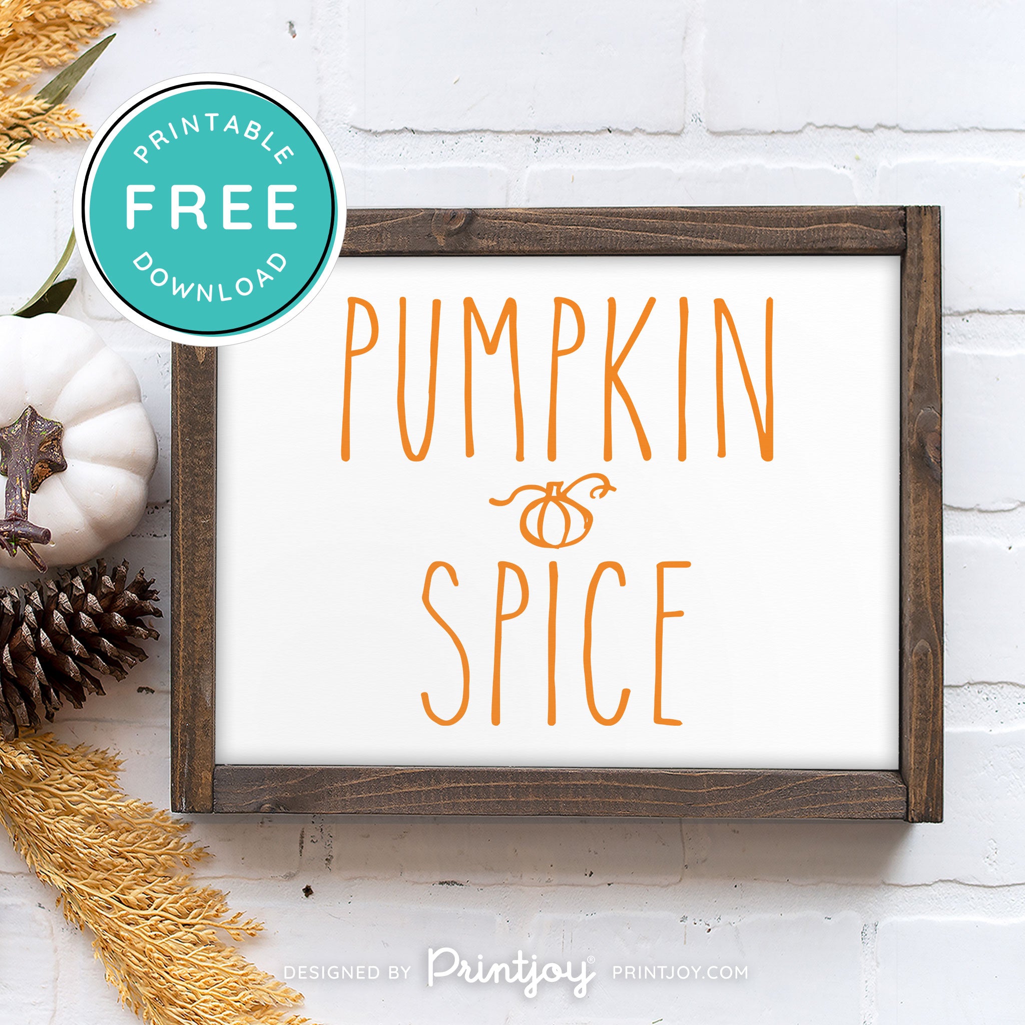 Free Printable Pumpkin Spice Modern Farmhouse Fall Wall Art Decor Download - Printjoy