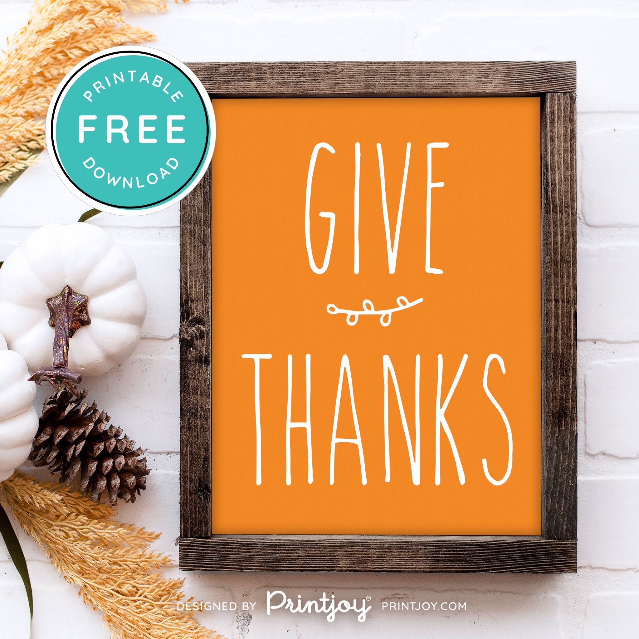 Free Printable Give Thanks Modern Farmhouse Thanksgiving Fall Wall Art Decor Download - Printjoy