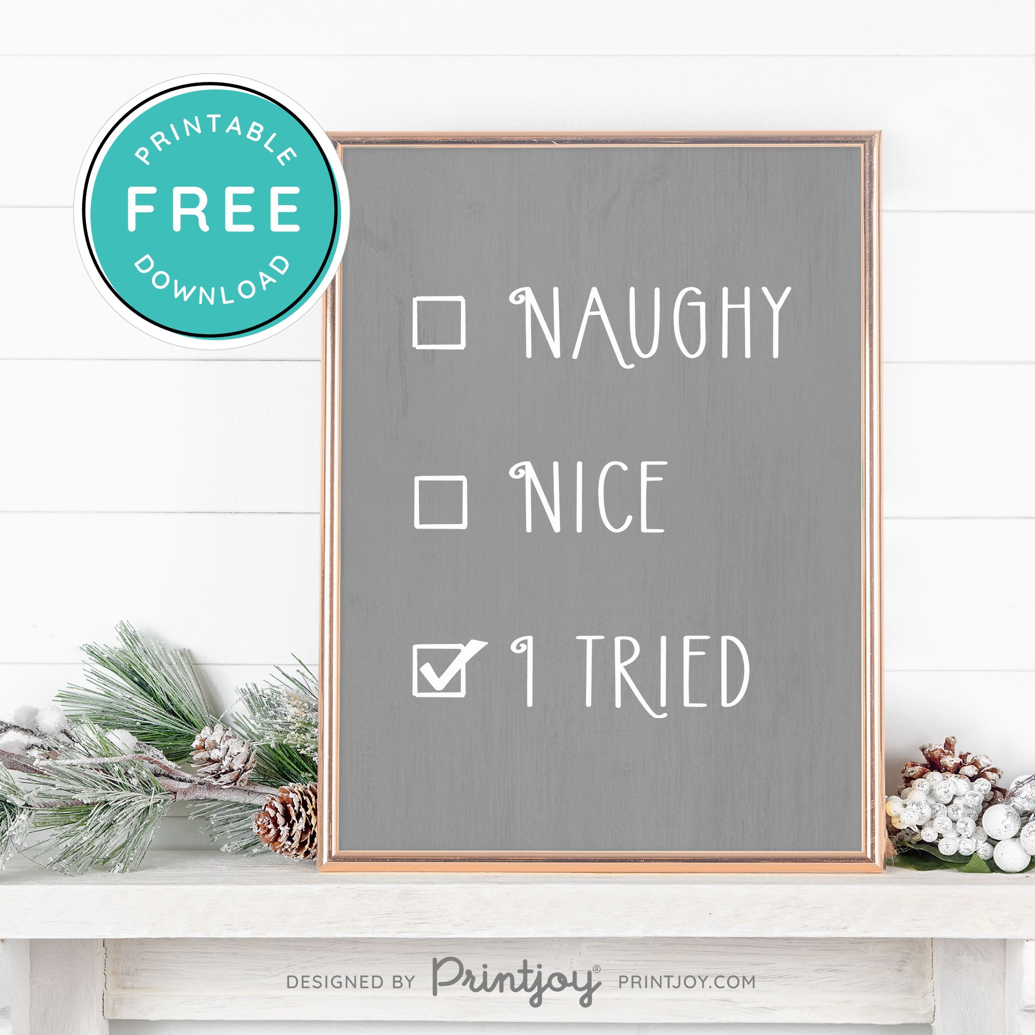 Free Printable Naughty Nice I Tried Funny Christmas Wall Art Decor Download - Printjoy