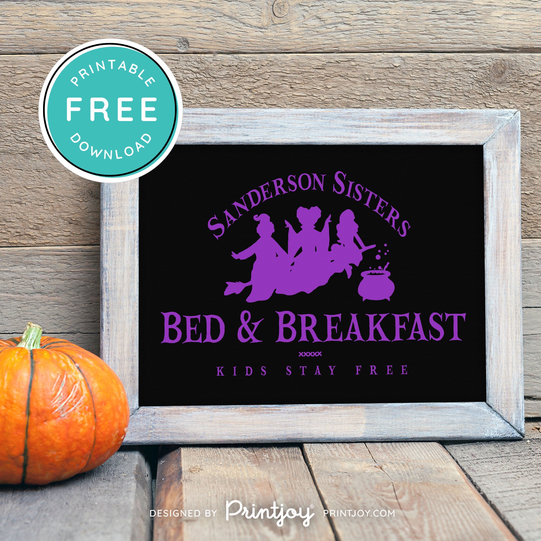 Free Printable Sanderson Sisters Bed And Breakfast Kids Eat Free Hocus Pocus Halloween Wall Art Decor Download - Printjoy