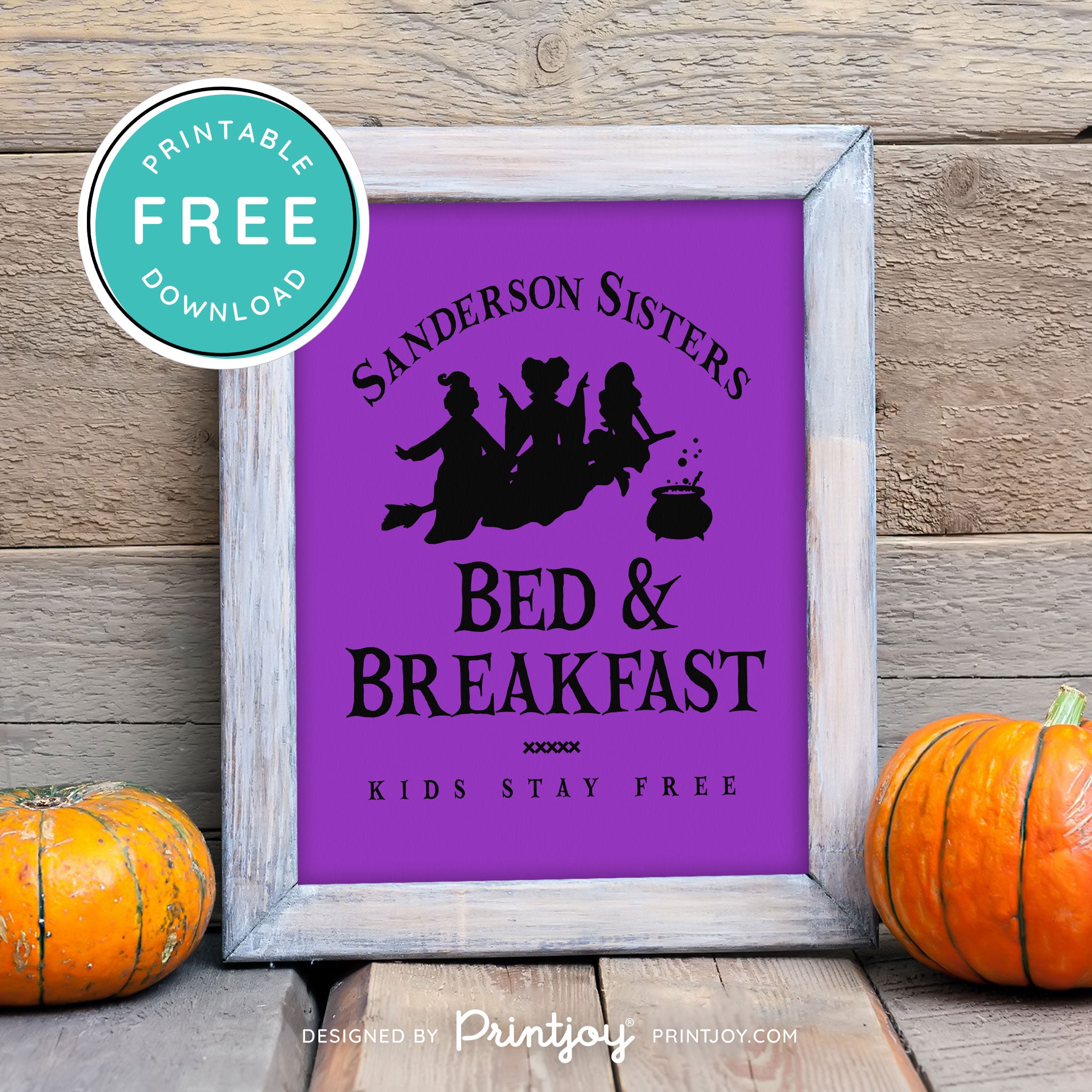 Free Printable Sanderson Sisters Bed And Breakfast Kids Eat Free Hocus Pocus Halloween Wall Art Decor Download - Printjoy