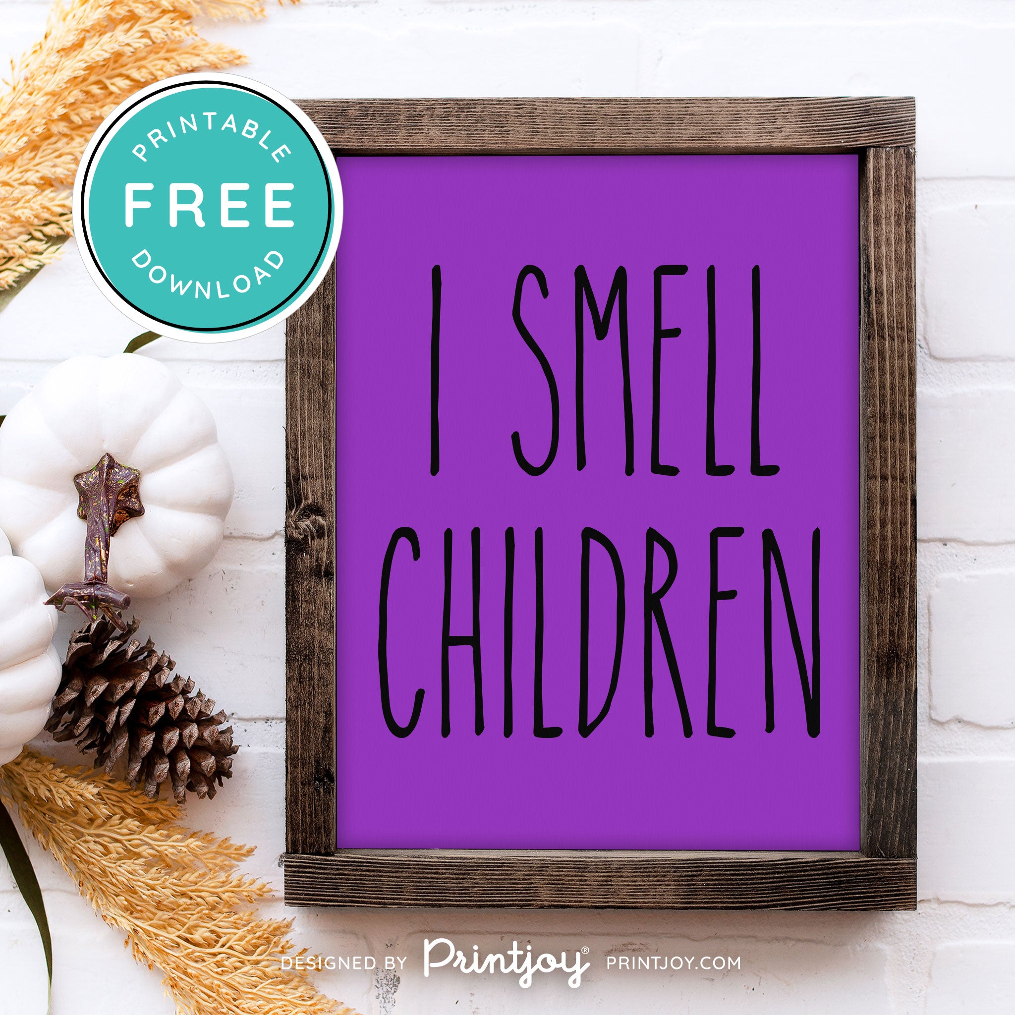 Free Printable I Smell Children Hocus Pocus Modern Farmhouse Halloween Wall Art Decor Download - Printjoy