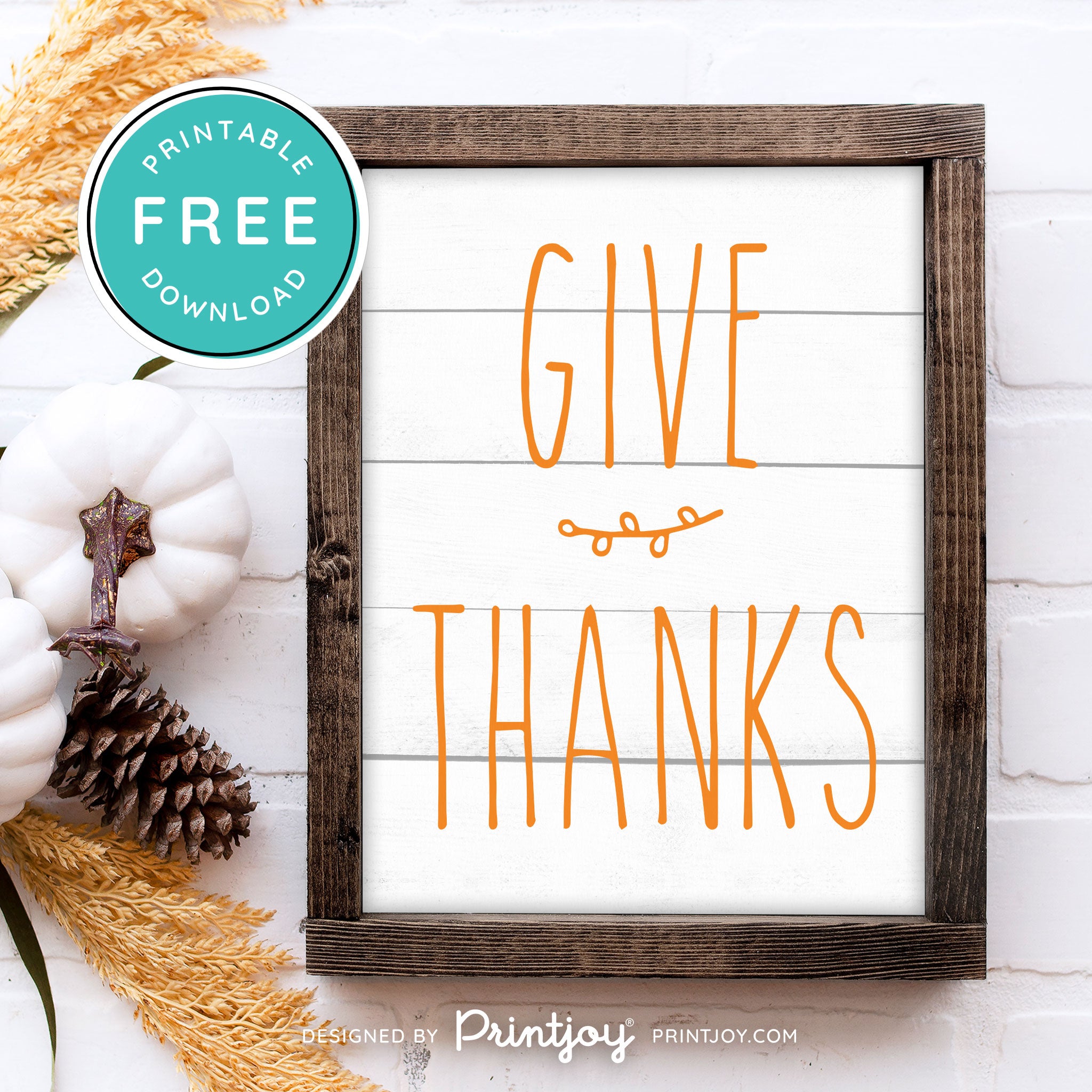 Free Printable Give Thanks Modern Farmhouse Thanksgiving Fall Wall Art Decor Download - Printjoy