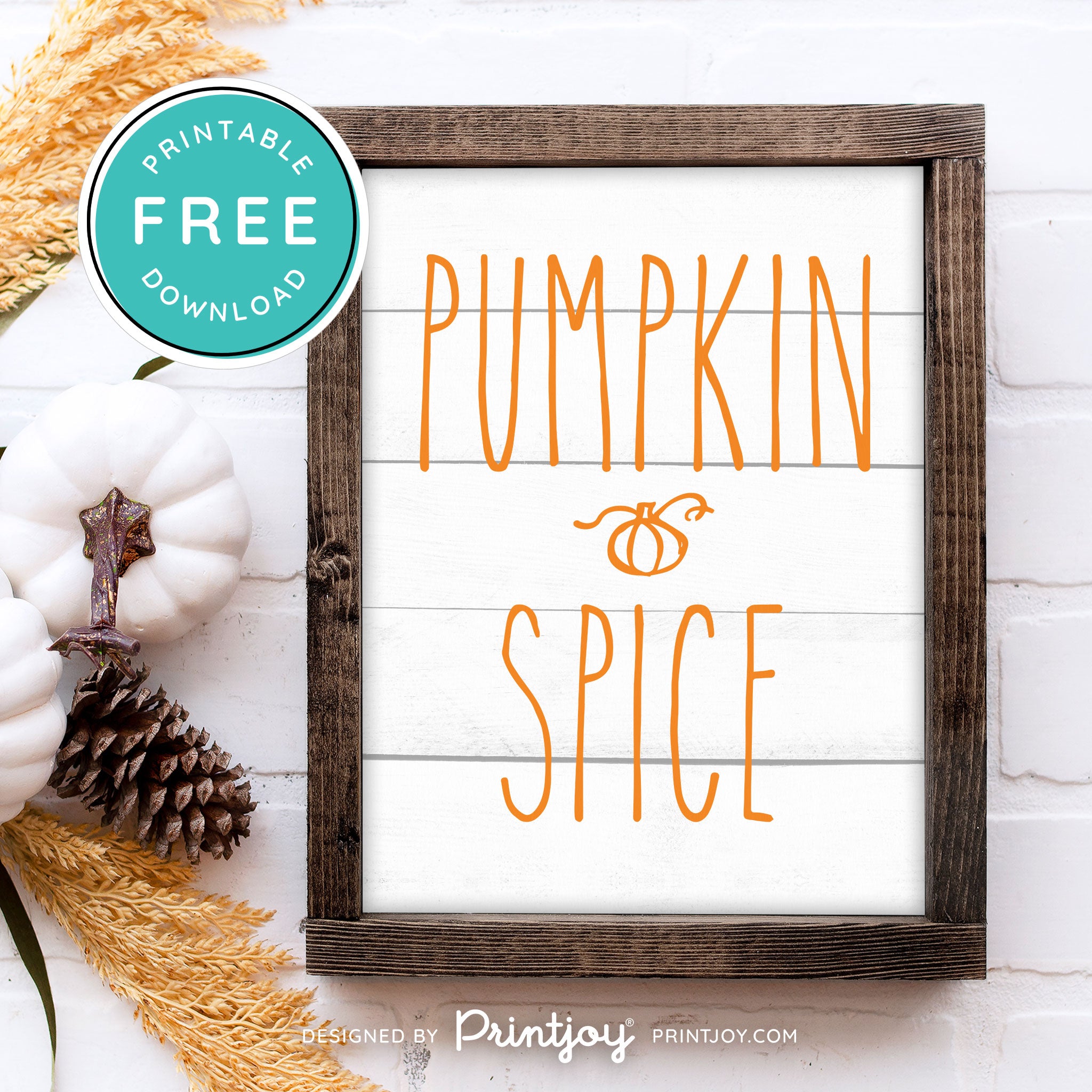 Free Printable Pumpkin Spice Modern Farmhouse Fall Wall Art Decor Download - Printjoy