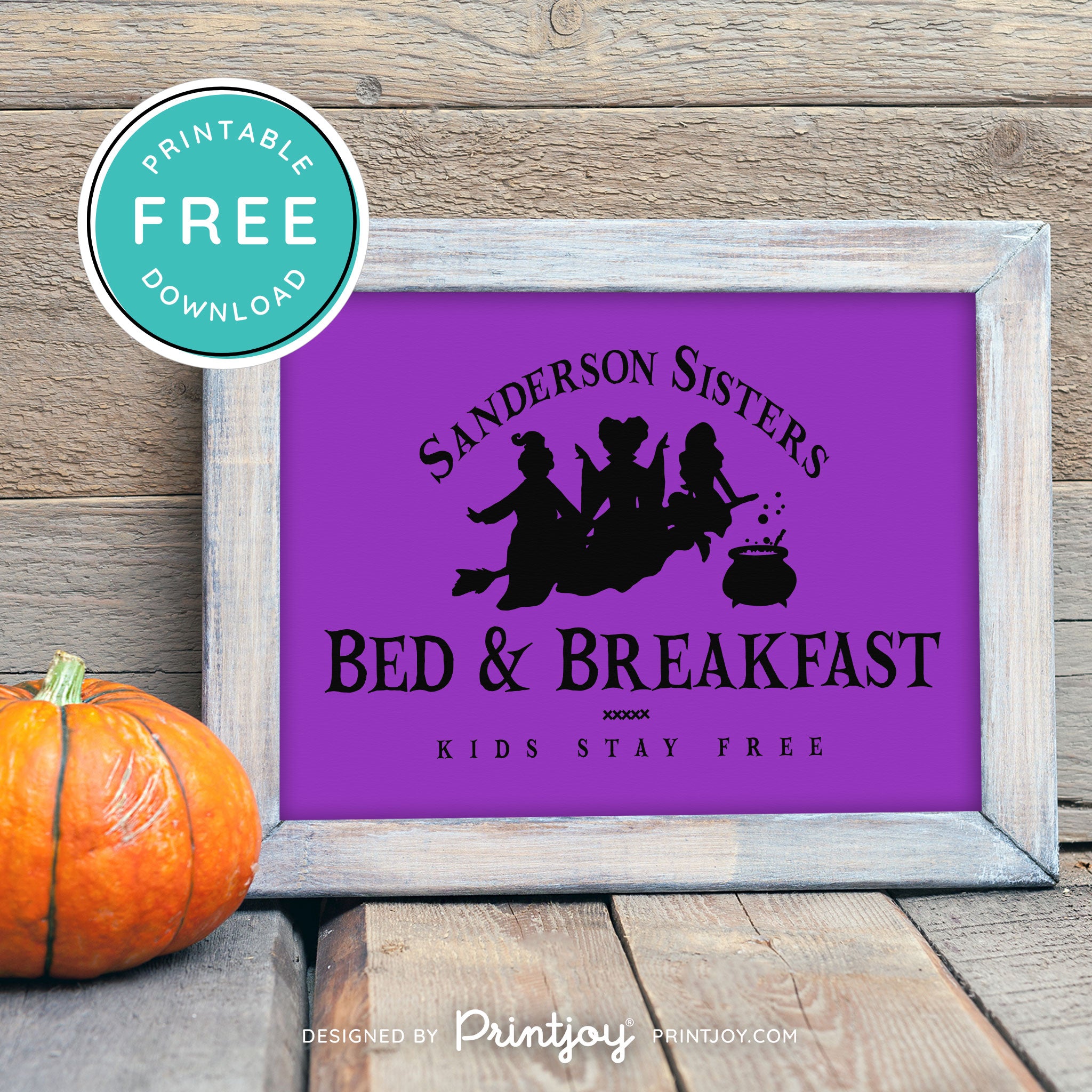 Free Printable Sanderson Sisters Bed And Breakfast Kids Eat Free Hocus Pocus Halloween Wall Art Decor Download - Printjoy