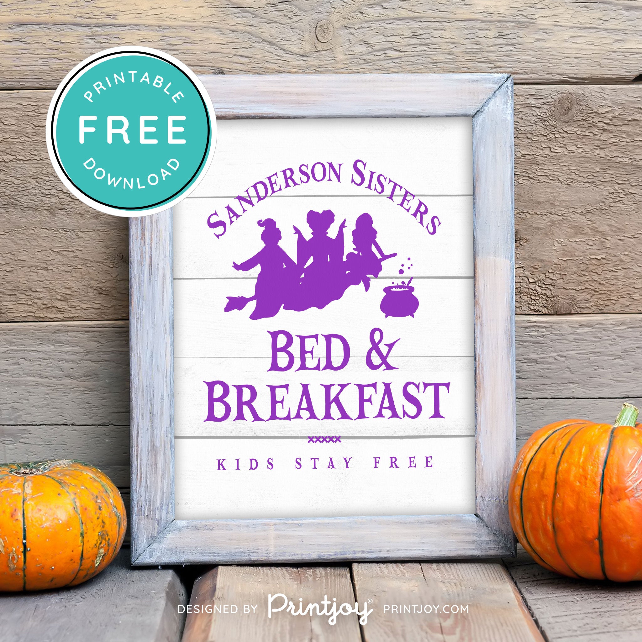 Free Printable Sanderson Sisters Bed And Breakfast Kids Eat Free Hocus Pocus Halloween Wall Art Decor Download - Printjoy