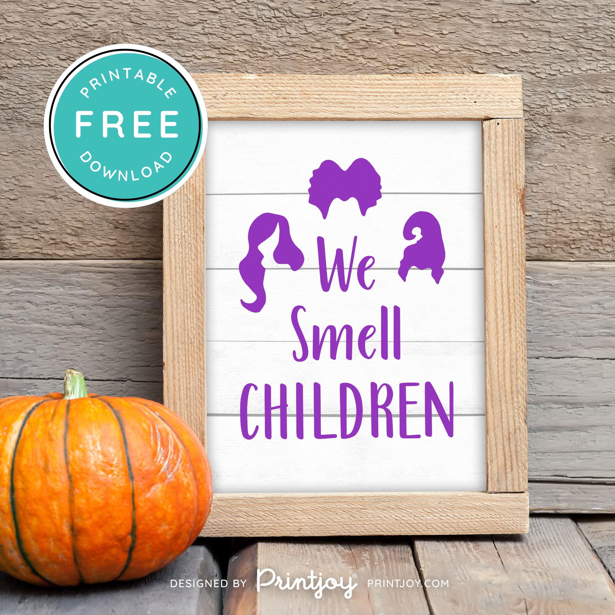 Free Printable We Smell Children Sanderson Sisters Hocus Pocus Halloween Wall Art Decor Download - Printjoy