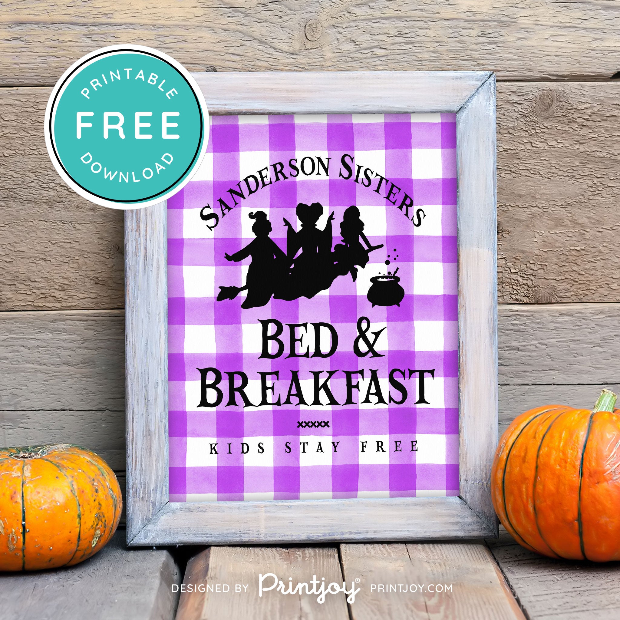 Free Printable Sanderson Sisters Bed And Breakfast Kids Eat Free Hocus Pocus Halloween Wall Art Decor Download - Printjoy