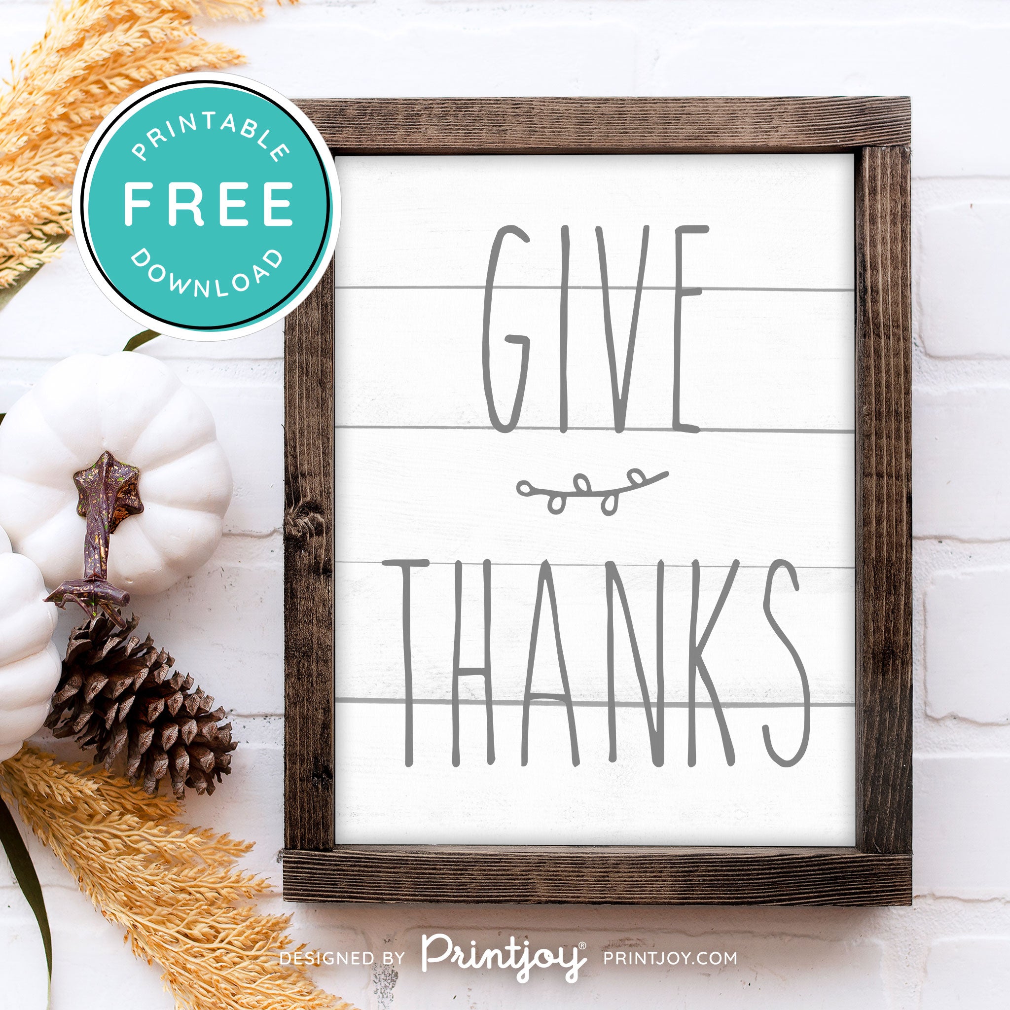 Free Printable Give Thanks Modern Farmhouse Thanksgiving Fall Wall Art Decor Download - Printjoy