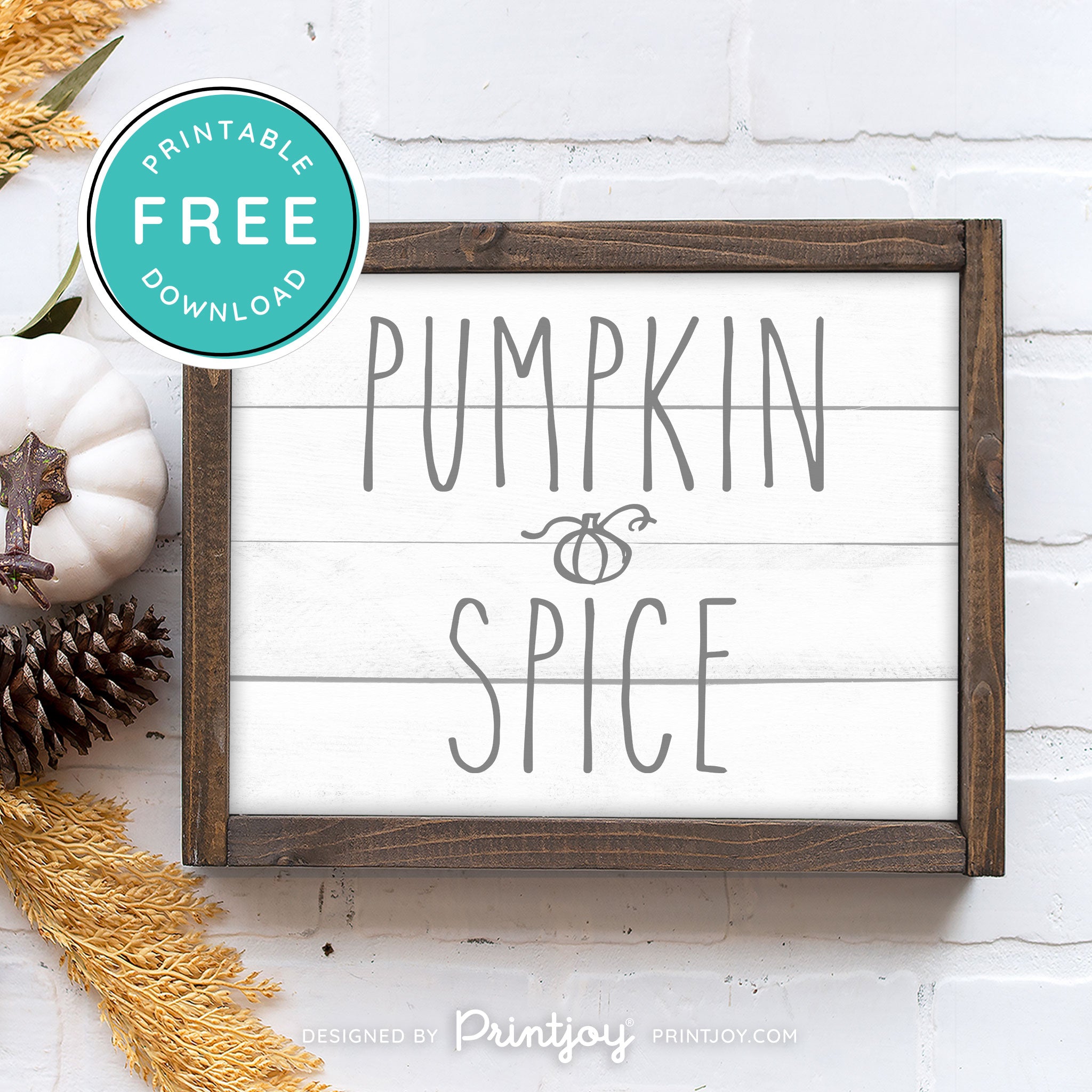 Free Printable Pumpkin Spice Modern Farmhouse Fall Wall Art Decor Download - Printjoy