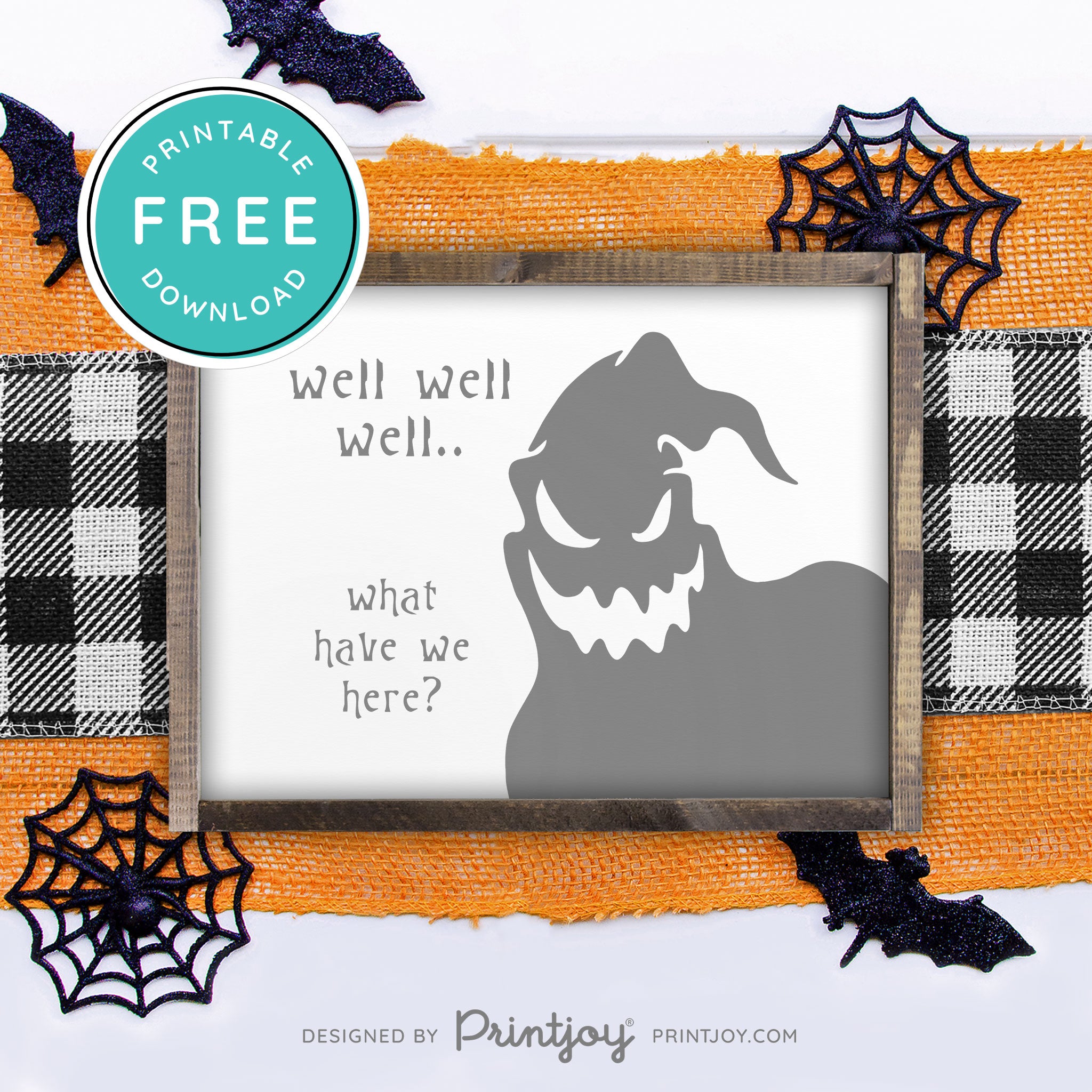 Free Printable Boogeyman Well Well Well What Have We Here Nightmare Halloween Wall Art Decor Download - Printjoy