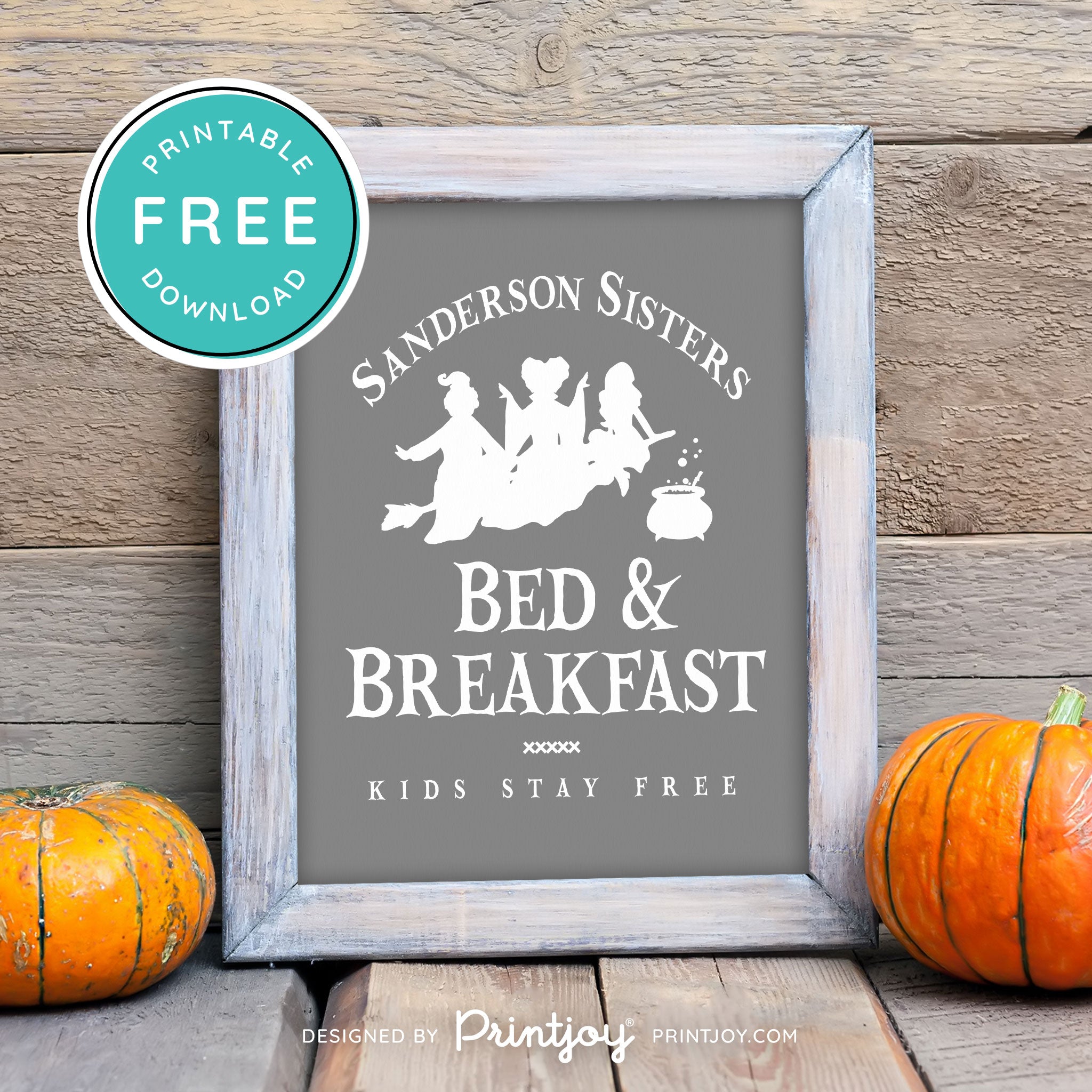 Free Printable Sanderson Sisters Bed And Breakfast Kids Eat Free Hocus Pocus Halloween Wall Art Decor Download - Printjoy