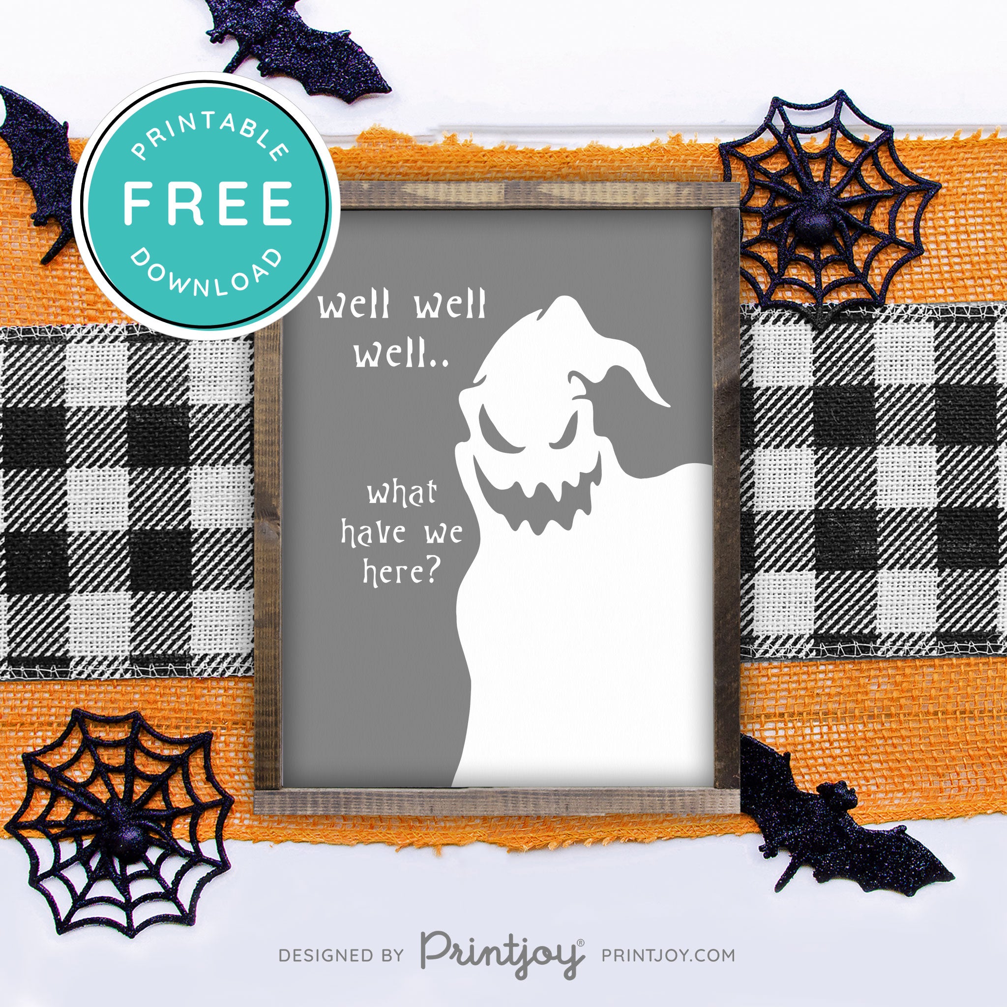 Free Printable Boogeyman Well Well Well What Have We Here Nightmare Halloween Wall Art Decor Download - Printjoy