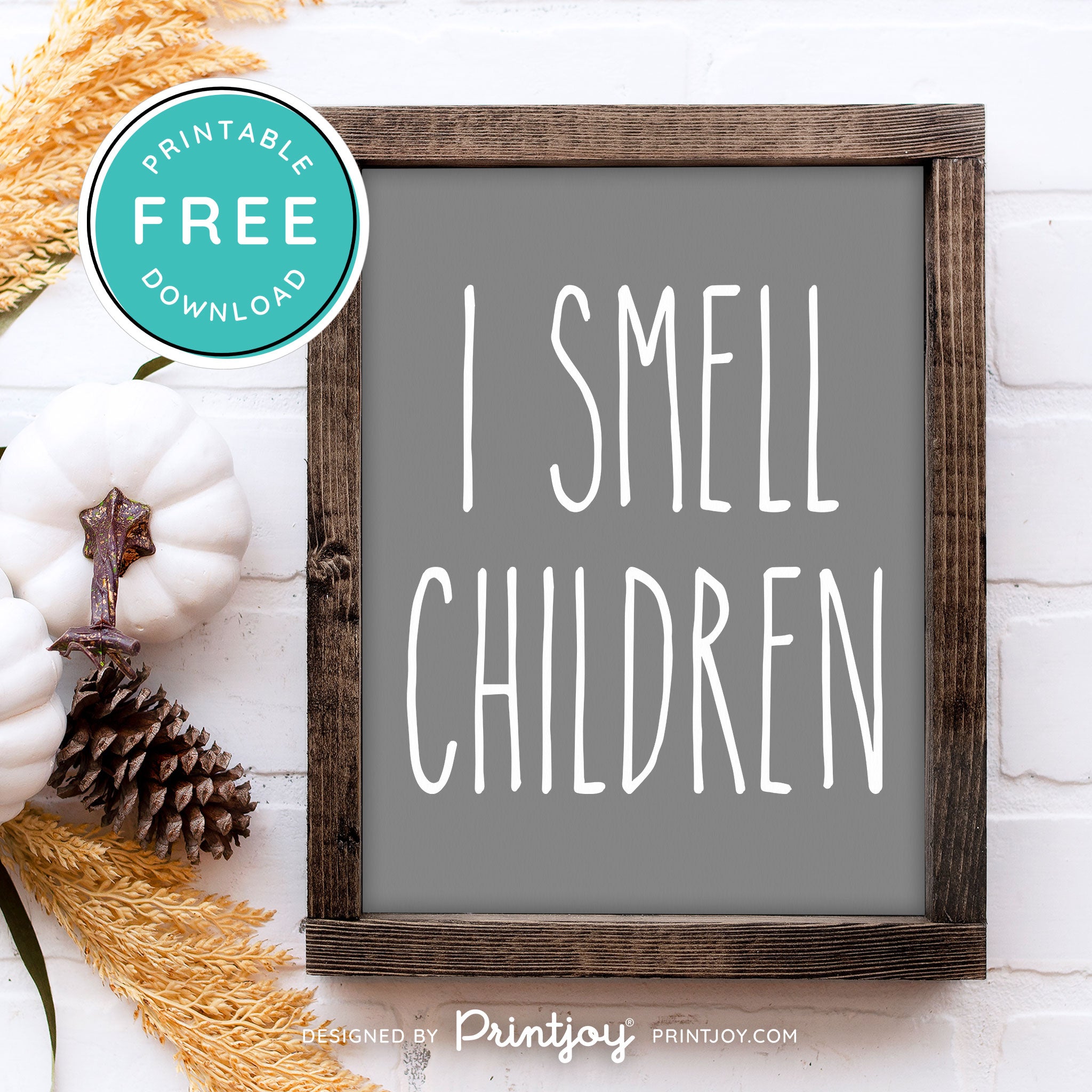 Free Printable I Smell Children Hocus Pocus Modern Farmhouse Halloween Wall Art Decor Download - Printjoy