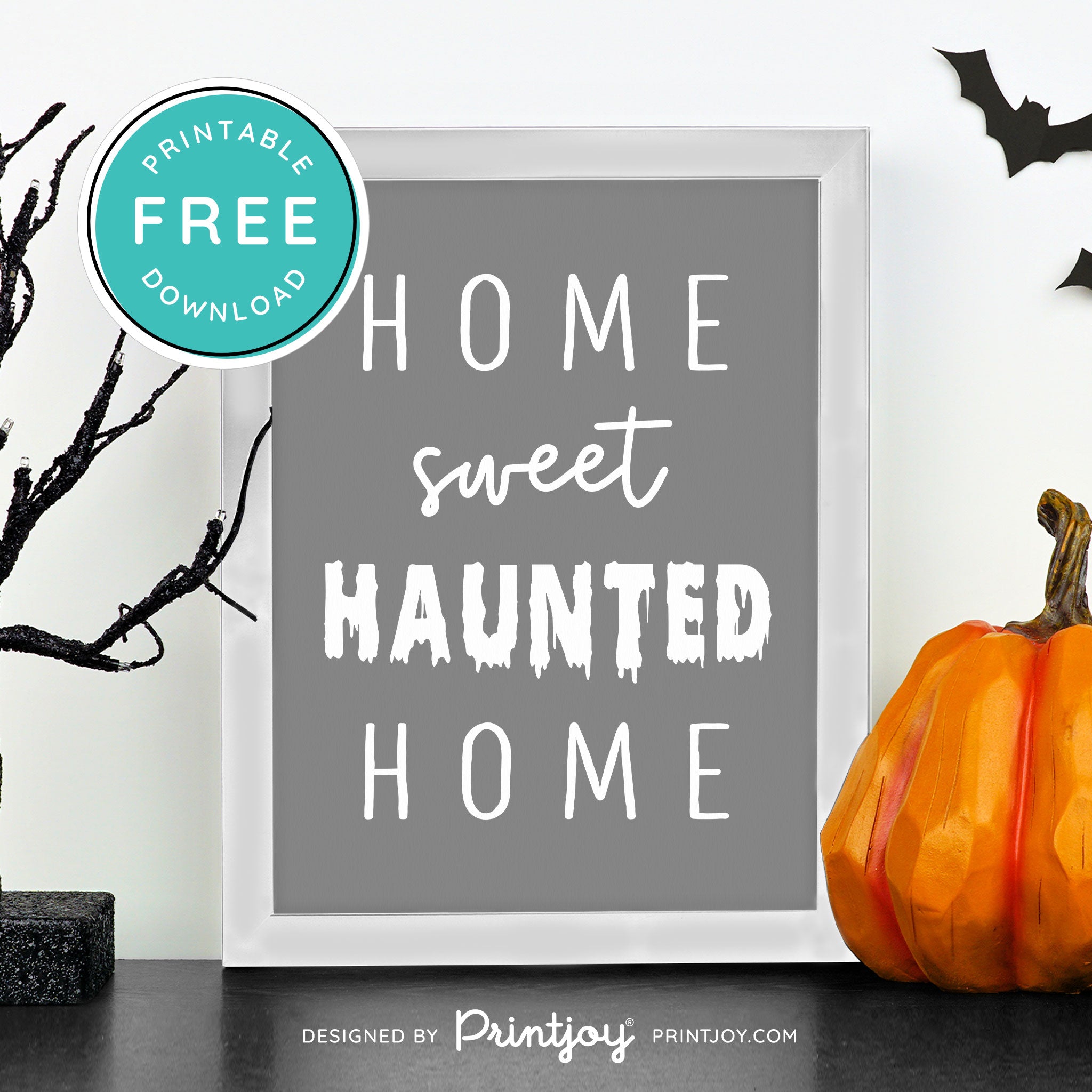 Free Printable Home Sweet Haunted Home Halloween Wall Art Decor Download - Printjoy