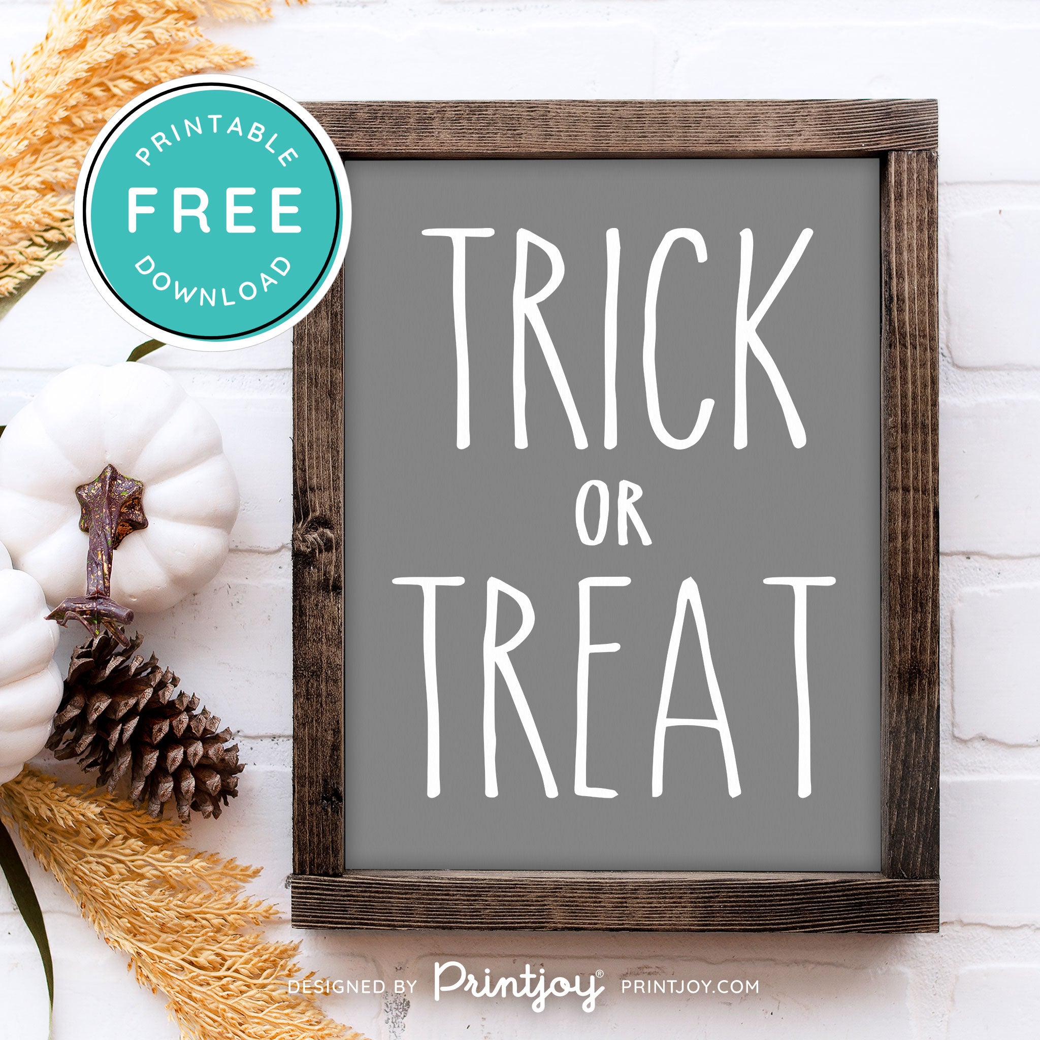 Free Printable Trick Or Treat Modern Farmhouse Halloween Wall Art Decor Download - Printjoy