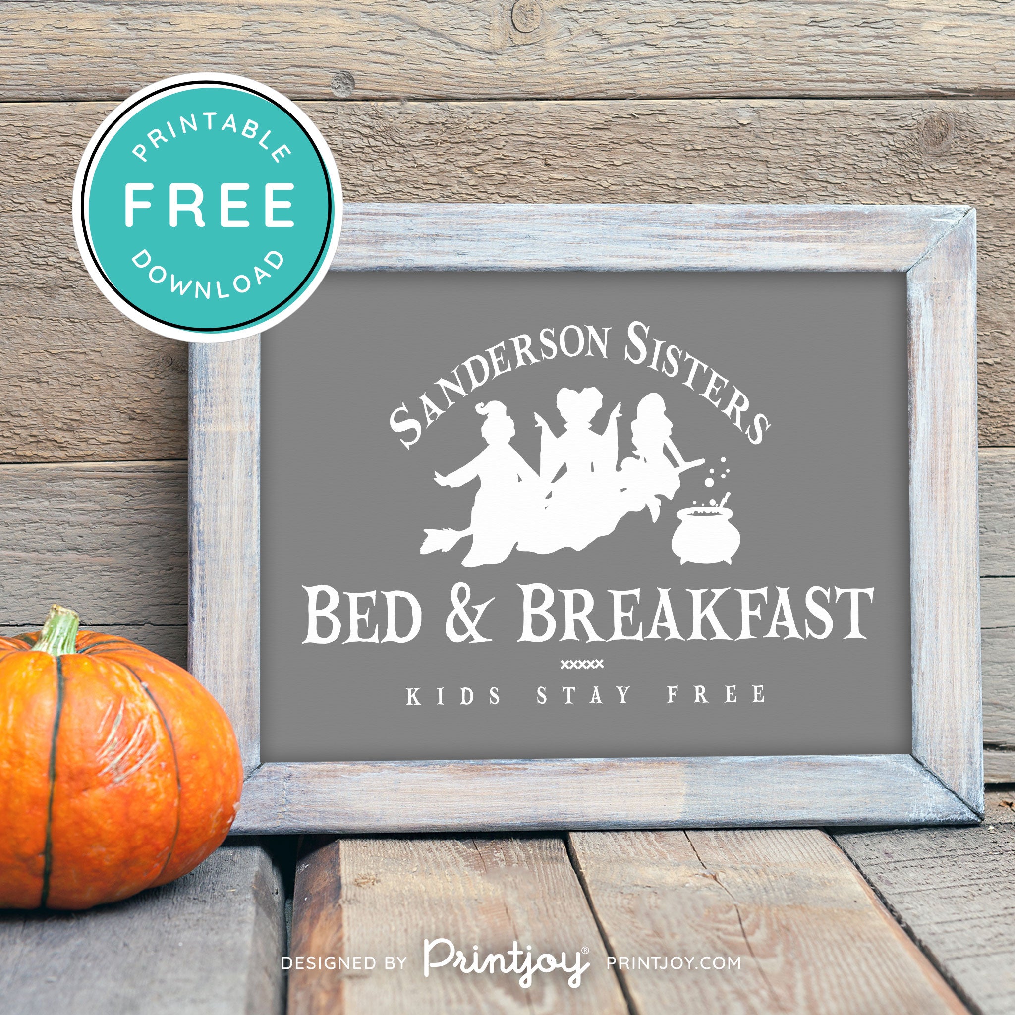 Free Printable Sanderson Sisters Bed And Breakfast Kids Eat Free Hocus Pocus Halloween Wall Art Decor Download - Printjoy