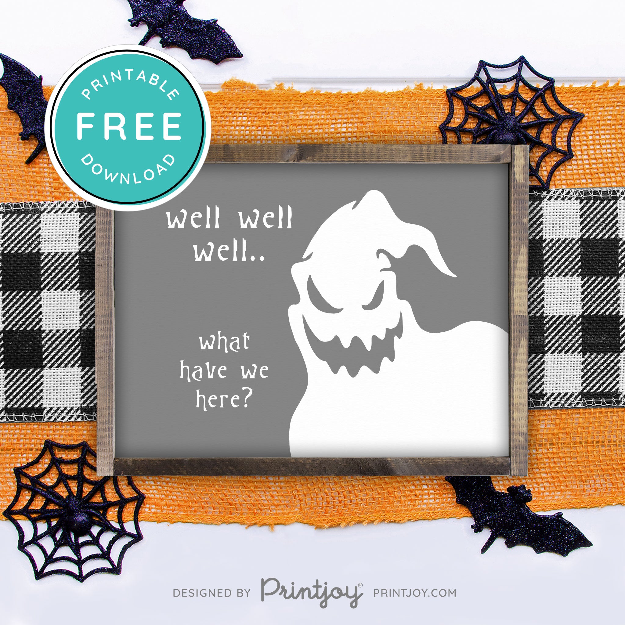 Free Printable Boogeyman Well Well Well What Have We Here Nightmare Halloween Wall Art Decor Download - Printjoy