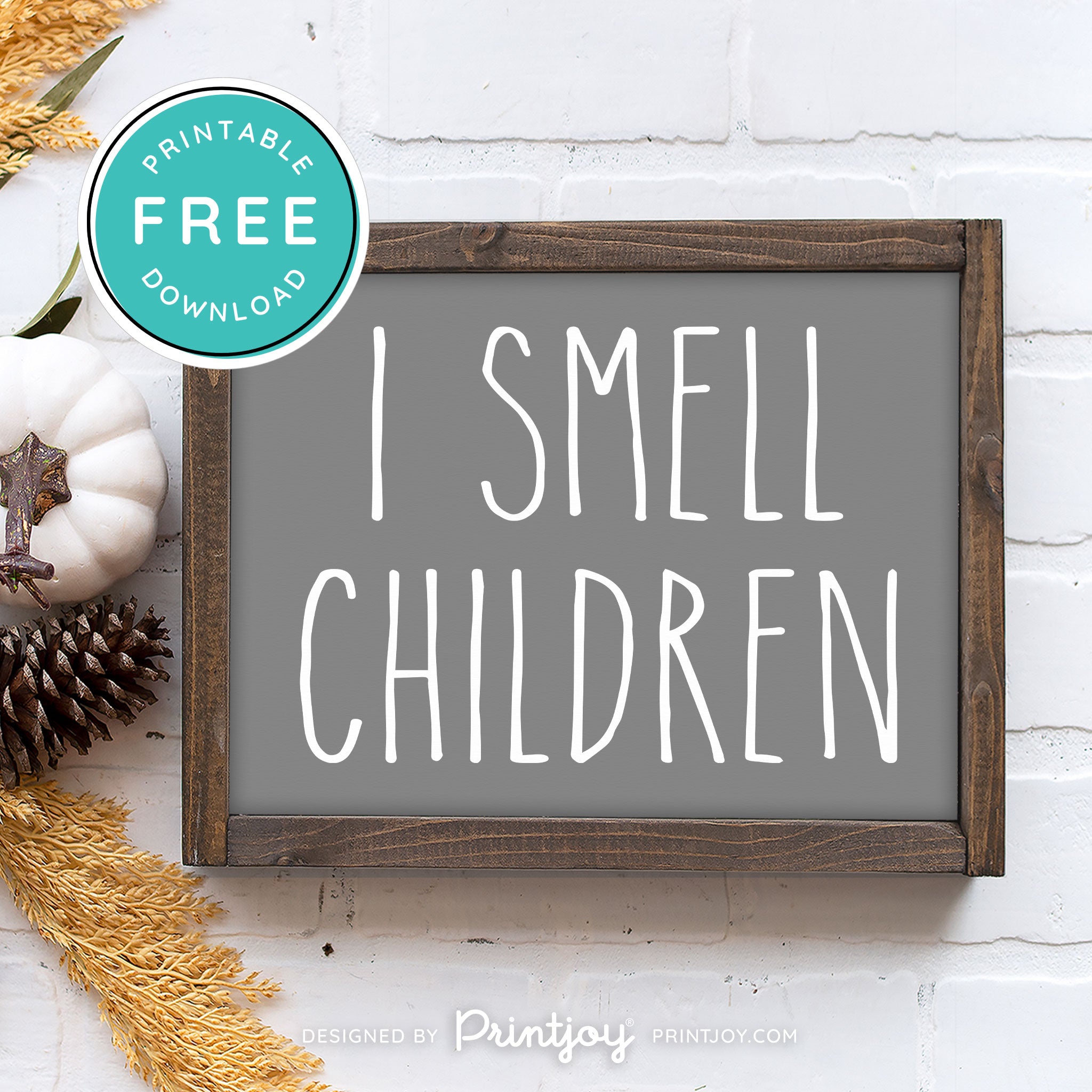 Free Printable I Smell Children Hocus Pocus Modern Farmhouse Halloween Wall Art Decor Download - Printjoy