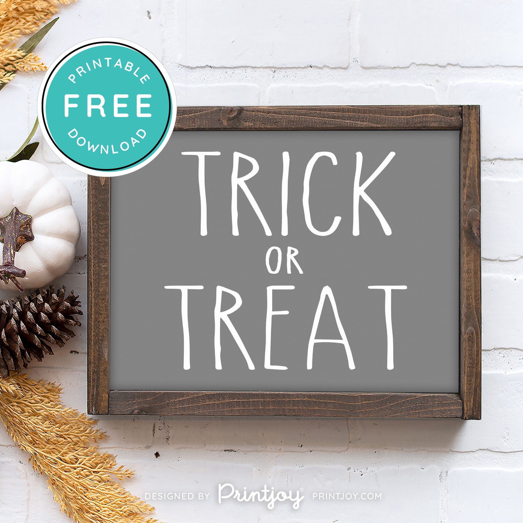 Free Printable Trick Or Treat Modern Farmhouse Halloween Wall Art Decor Download - Printjoy