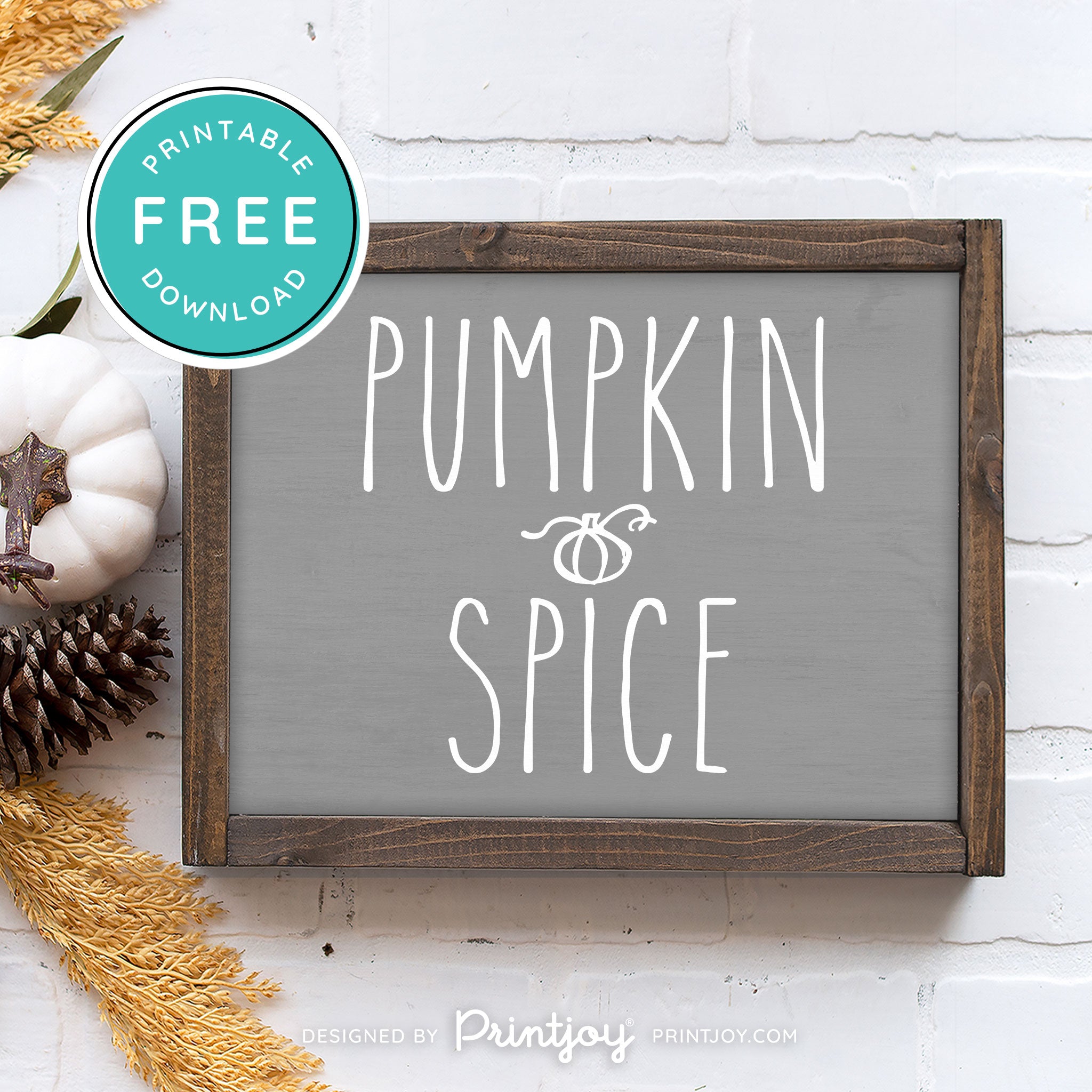 Free Printable Pumpkin Spice Modern Farmhouse Fall Wall Art Decor Download - Printjoy