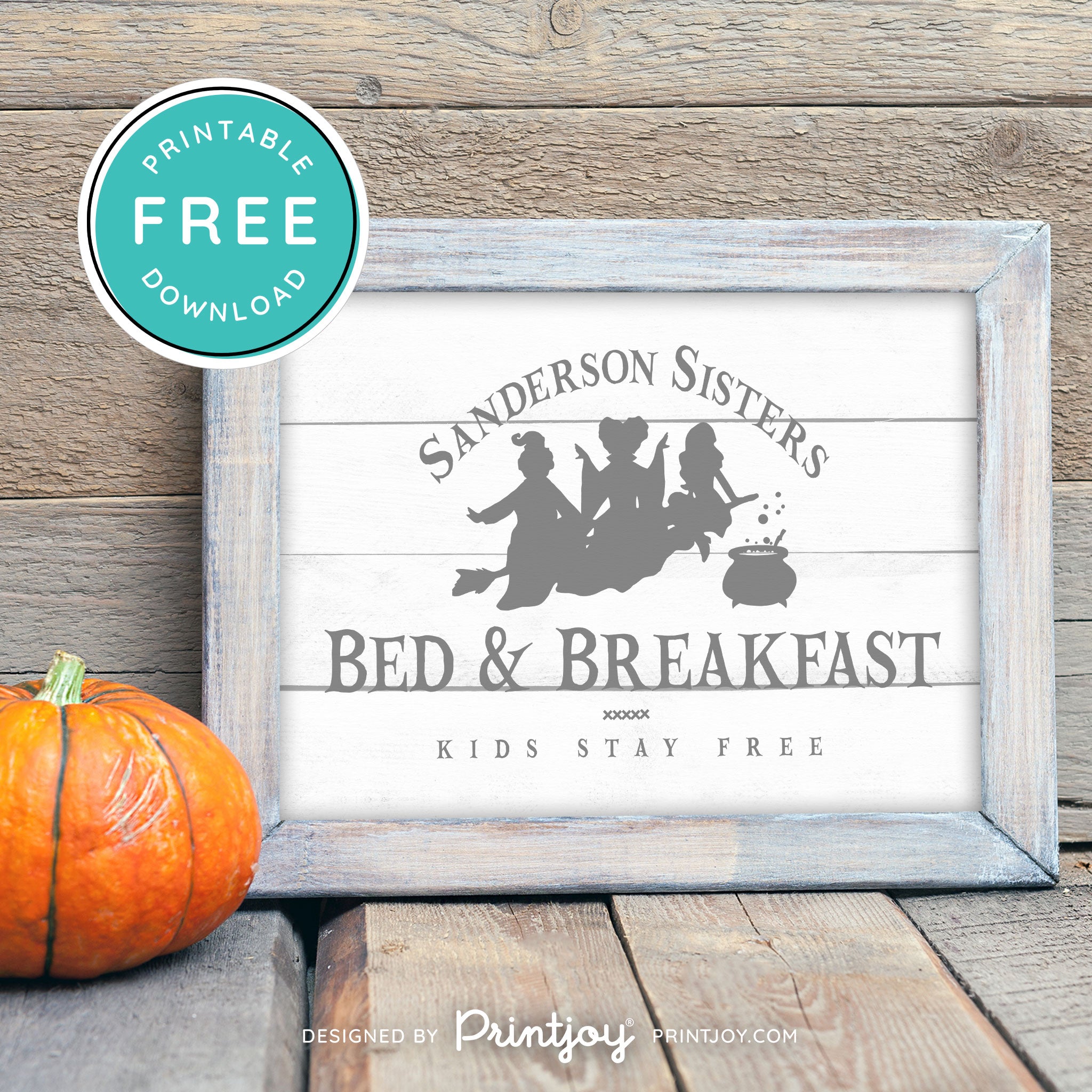 Free Printable Sanderson Sisters Bed And Breakfast Kids Eat Free Hocus Pocus Halloween Wall Art Decor Download - Printjoy