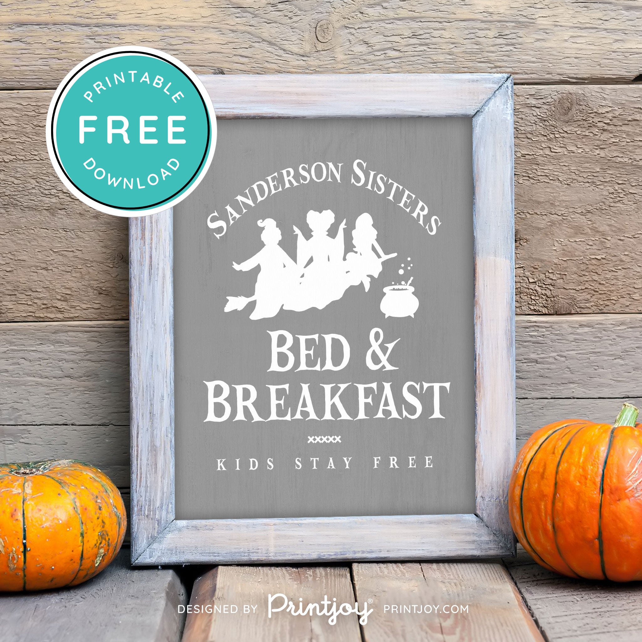 Free Printable Sanderson Sisters Bed And Breakfast Kids Eat Free Hocus Pocus Halloween Wall Art Decor Download - Printjoy