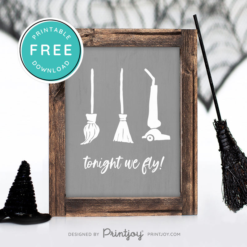 Free Printable Tonight We Fly Hocus Pocus Brooms Halloween Wall Art Decor Download - Printjoy