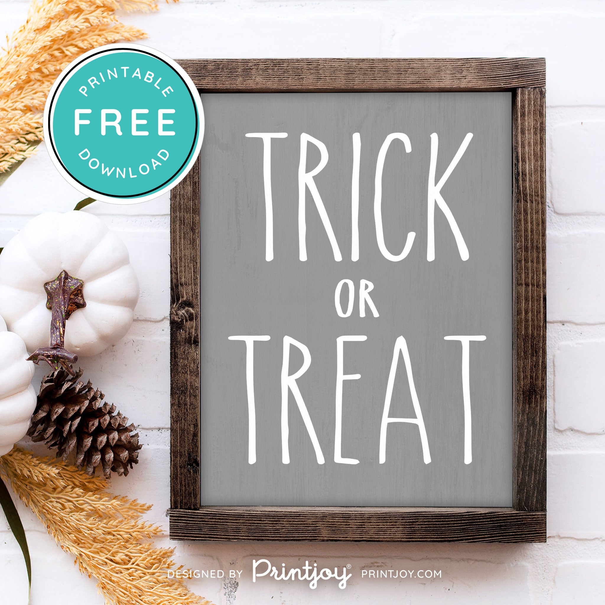 Free Printable Trick Or Treat Modern Farmhouse Halloween Wall Art Decor Download - Printjoy