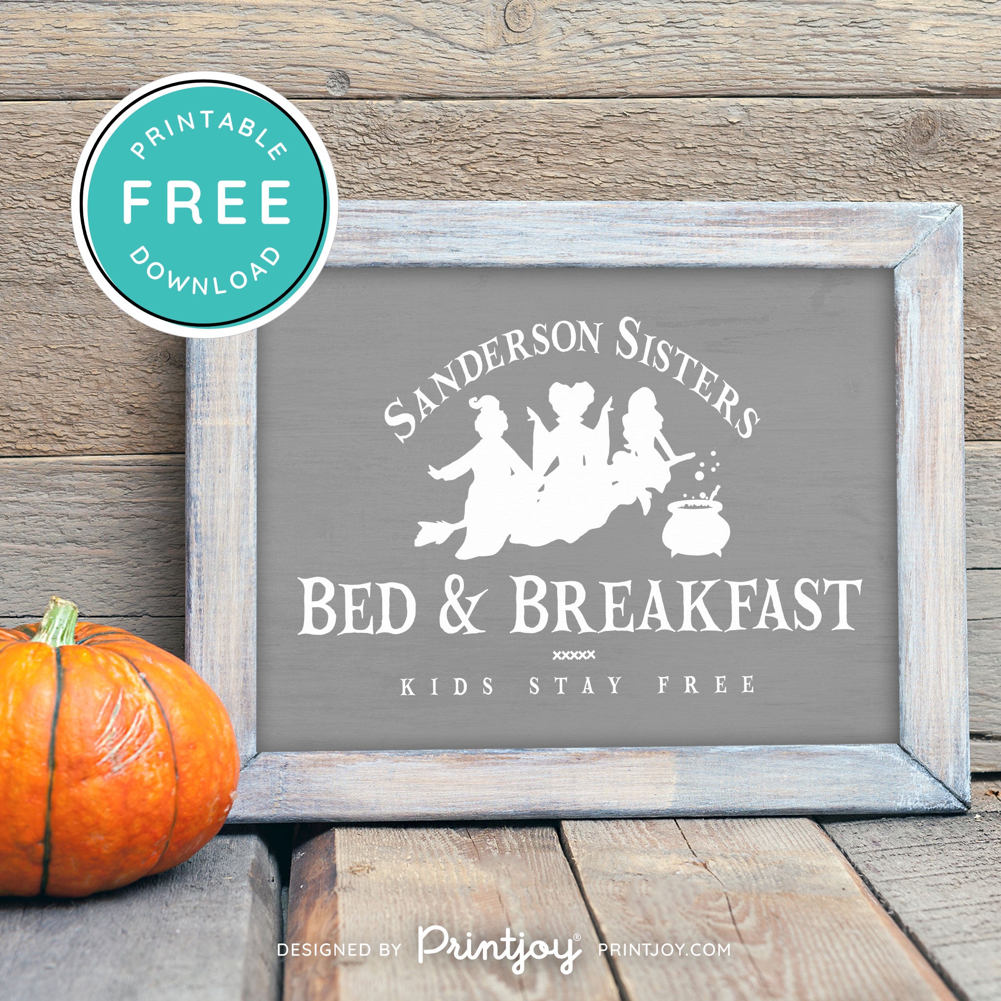 Free Printable Sanderson Sisters Bed And Breakfast Kids Eat Free Hocus Pocus Halloween Wall Art Decor Download - Printjoy