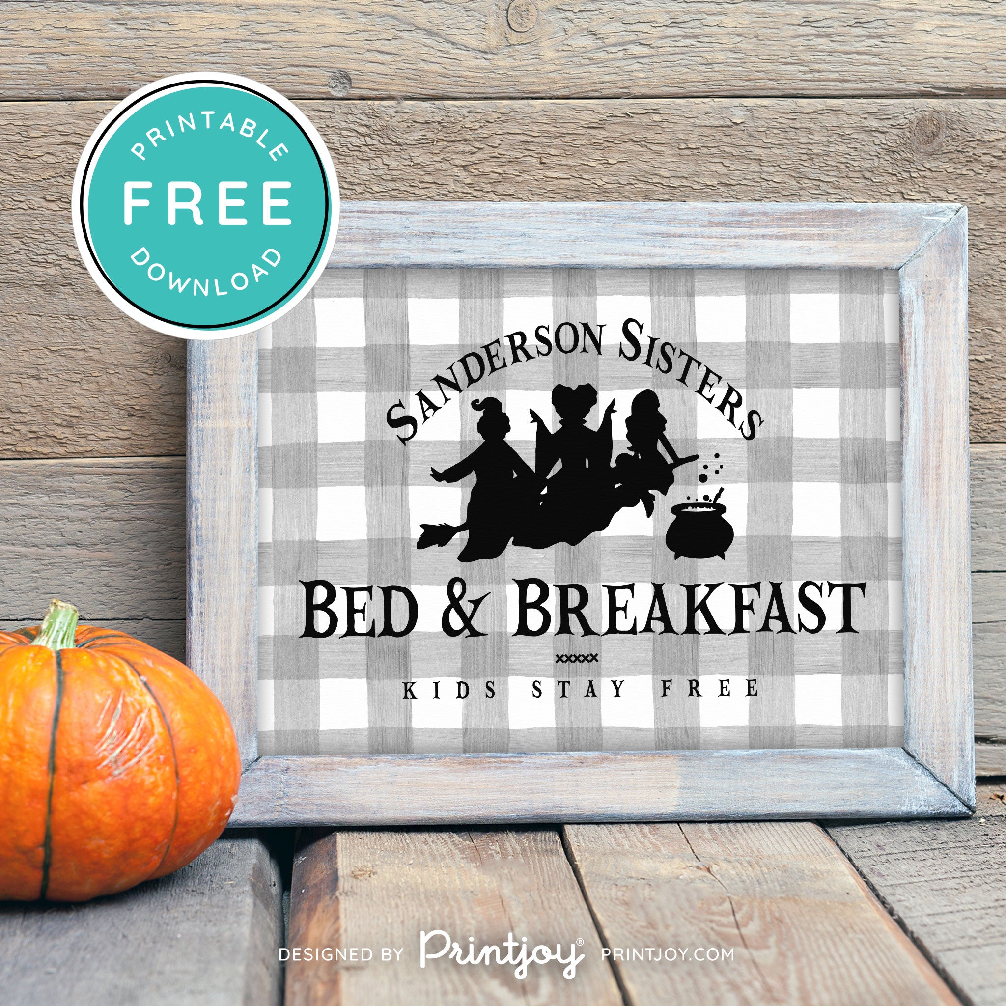 Free Printable Sanderson Sisters Bed And Breakfast Kids Eat Free Hocus Pocus Halloween Wall Art Decor Download - Printjoy