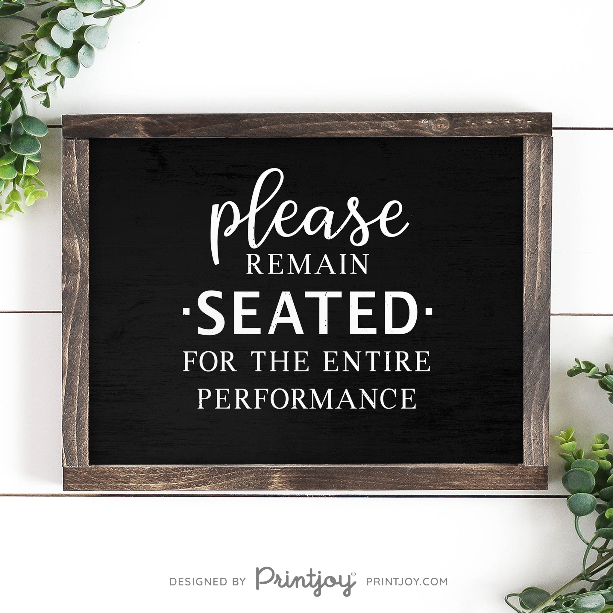 Please Remain Seated For The Entire Performance • Hilarious Bathroom Sign • Rustic Modern Farmhouse • Printable Wall Art Decor • Instant Download - Printjoy