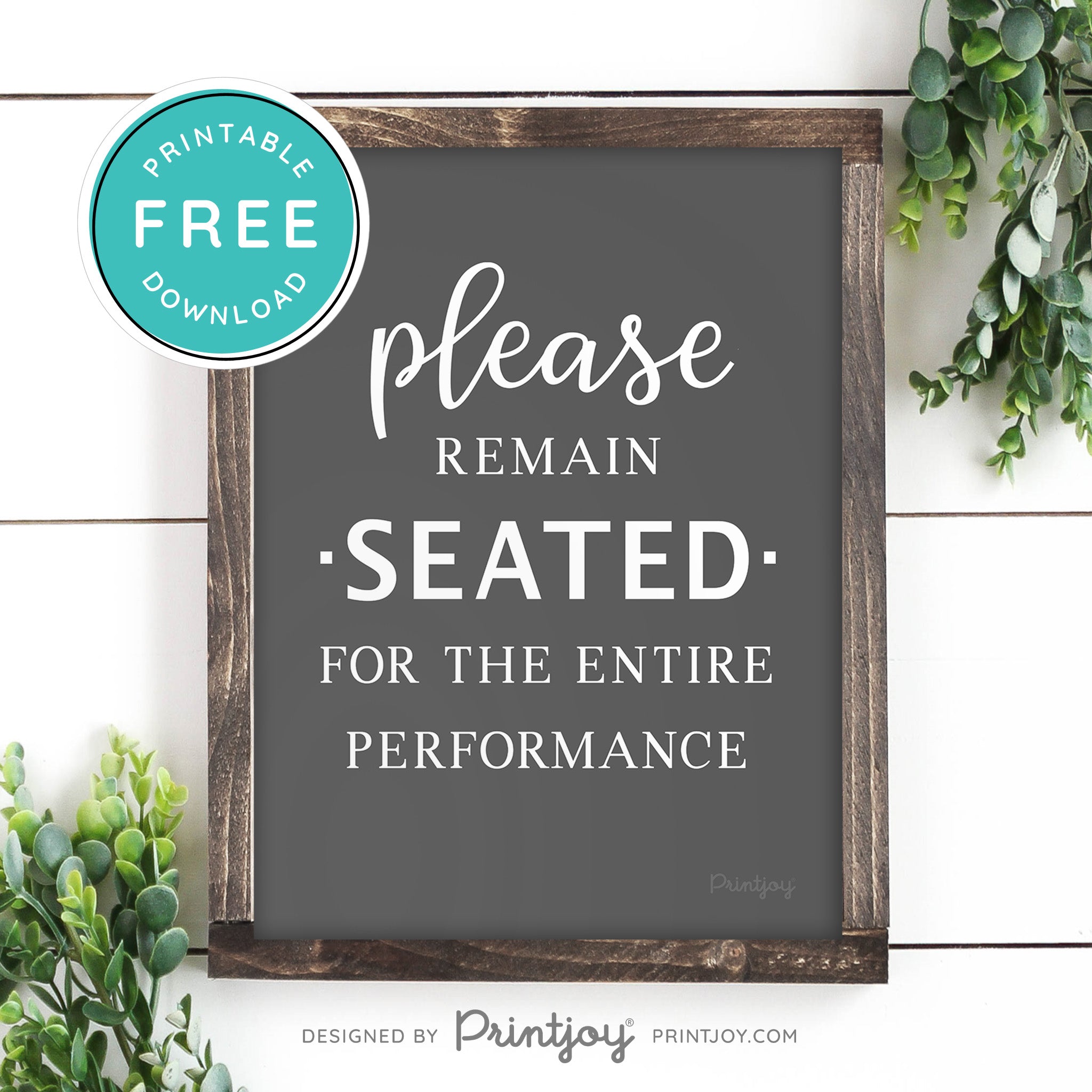 Please Remain Seated For The Entire Performance • Hilarious Bathroom Sign • Rustic Modern Farmhouse • Printable Wall Art Decor • Instant Download - Printjoy