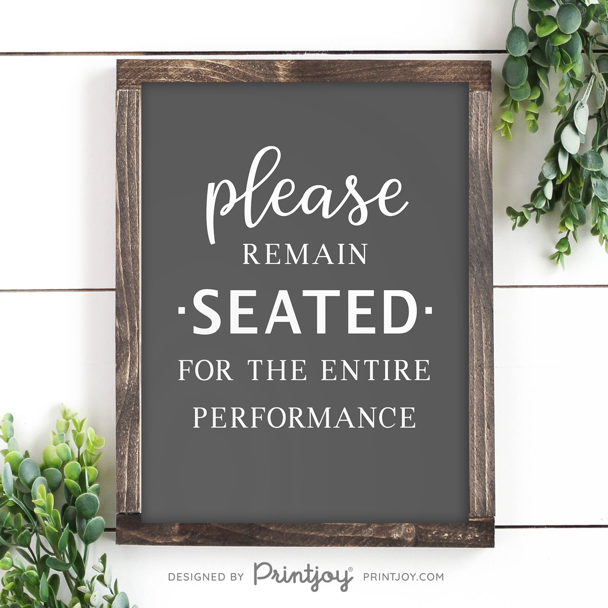 Please Remain Seated For The Entire Performance • Hilarious Bathroom Sign • Rustic Modern Farmhouse • Printable Wall Art Decor • Instant Download - Printjoy