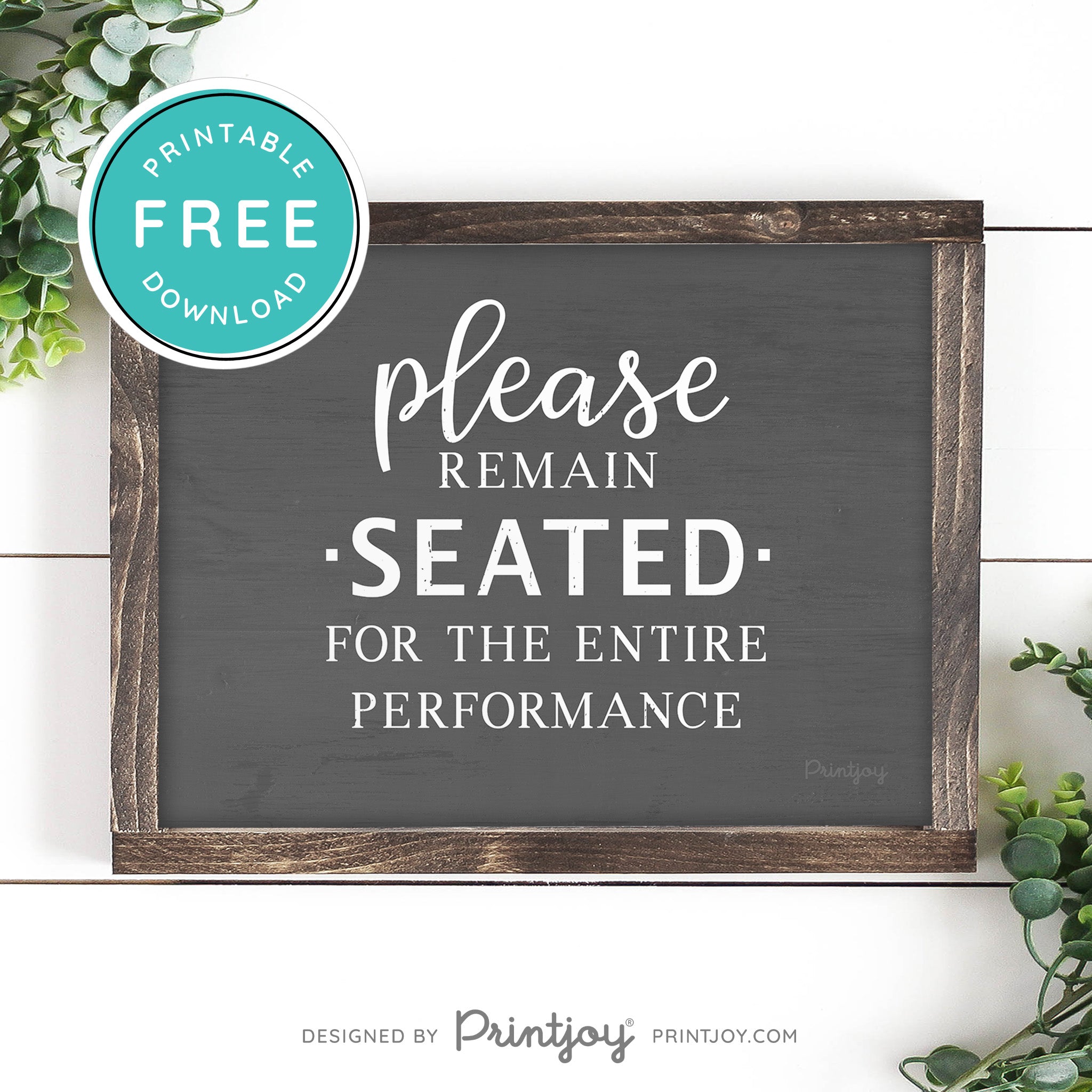 Please Remain Seated For The Entire Performance • Hilarious Bathroom Sign • Rustic Modern Farmhouse • Printable Wall Art Decor • Instant Download - Printjoy