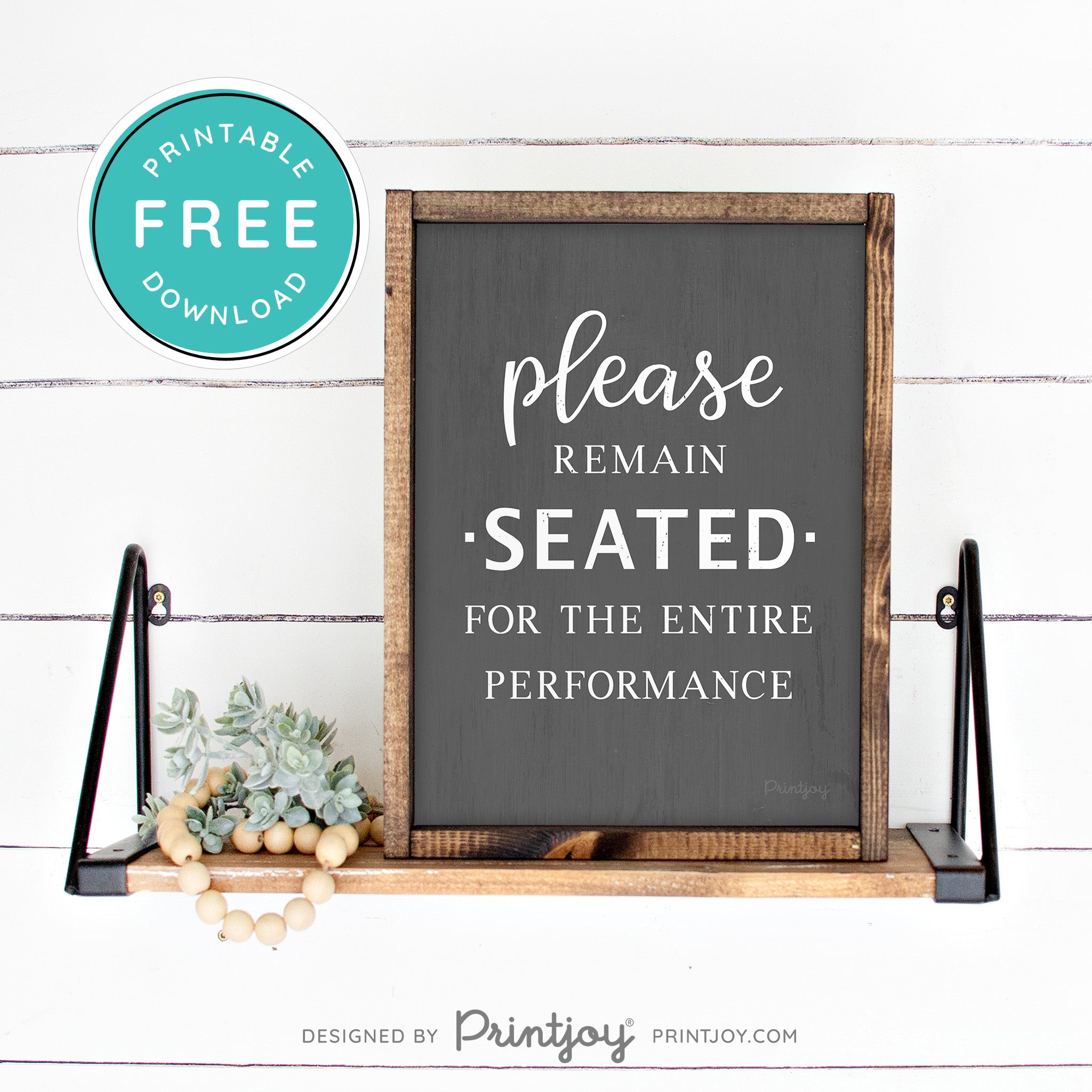 Please Remain Seated For The Entire Performance • Hilarious Bathroom Sign • Rustic Modern Farmhouse • Printable Wall Art Decor • Instant Download - Printjoy